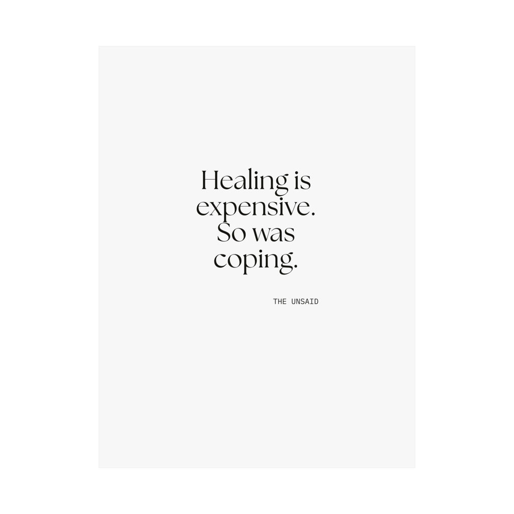 Healing is expensive. So was coping - Poster - Dry Humor