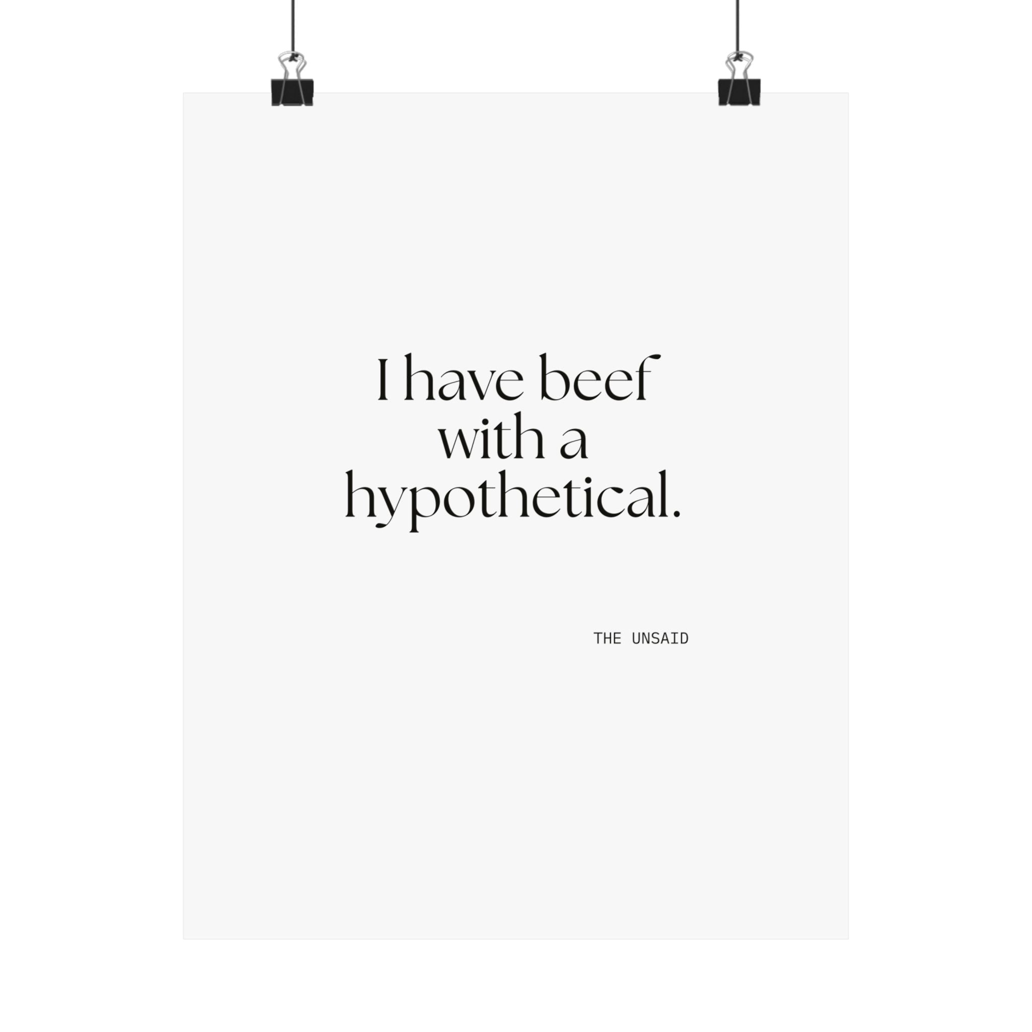 I have beef with a hypothetical - Poster - For Overthinkers