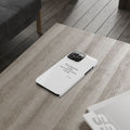 Tiny humans. Large nervous system event - Phone Case - Dry Humor