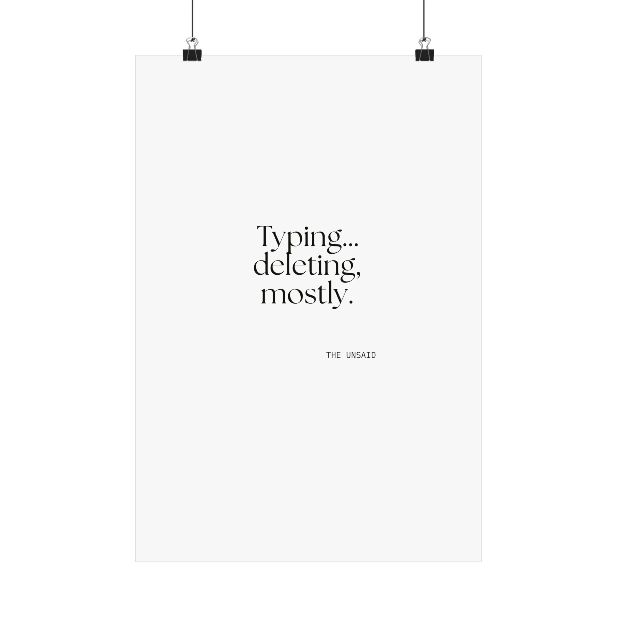 Typing… deleting, mostly - Poster - For Overthinkers