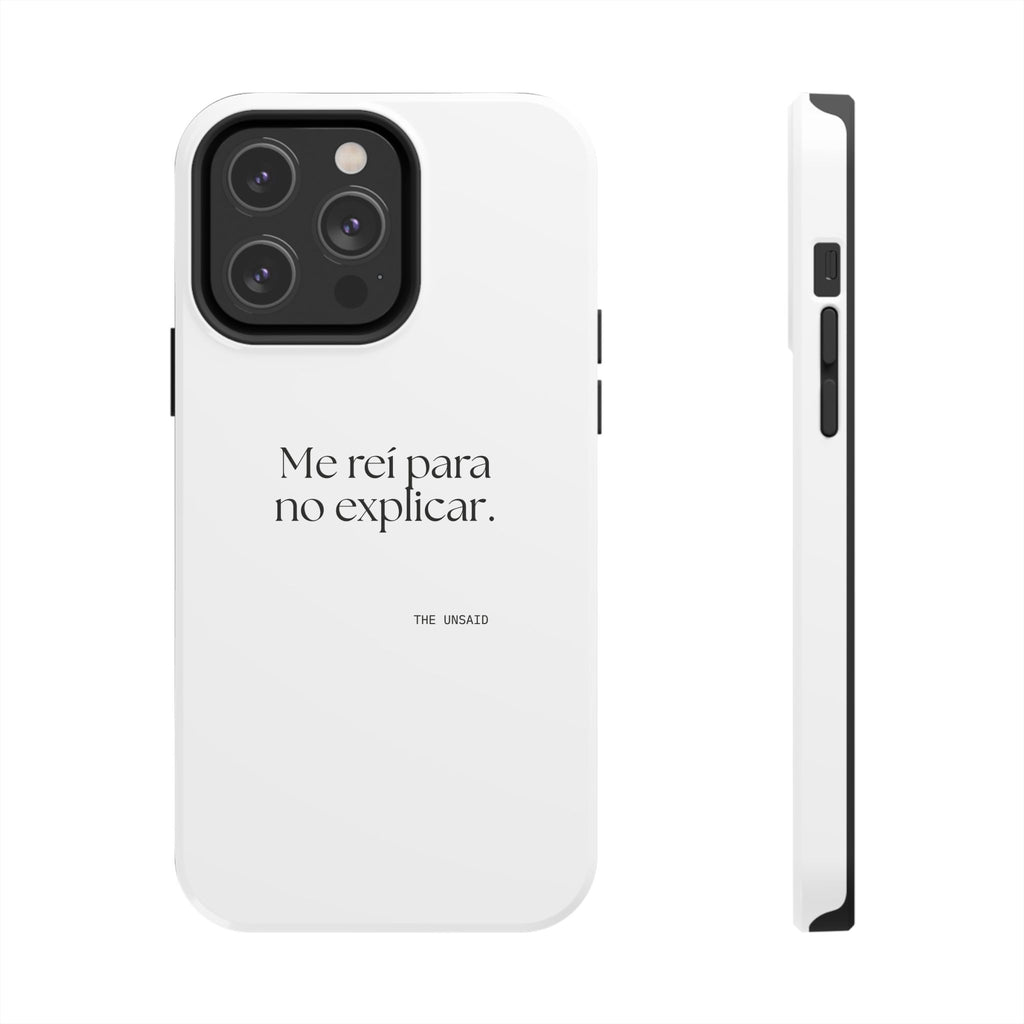 Me reí para no explicar - Tough Phone Case - En Español