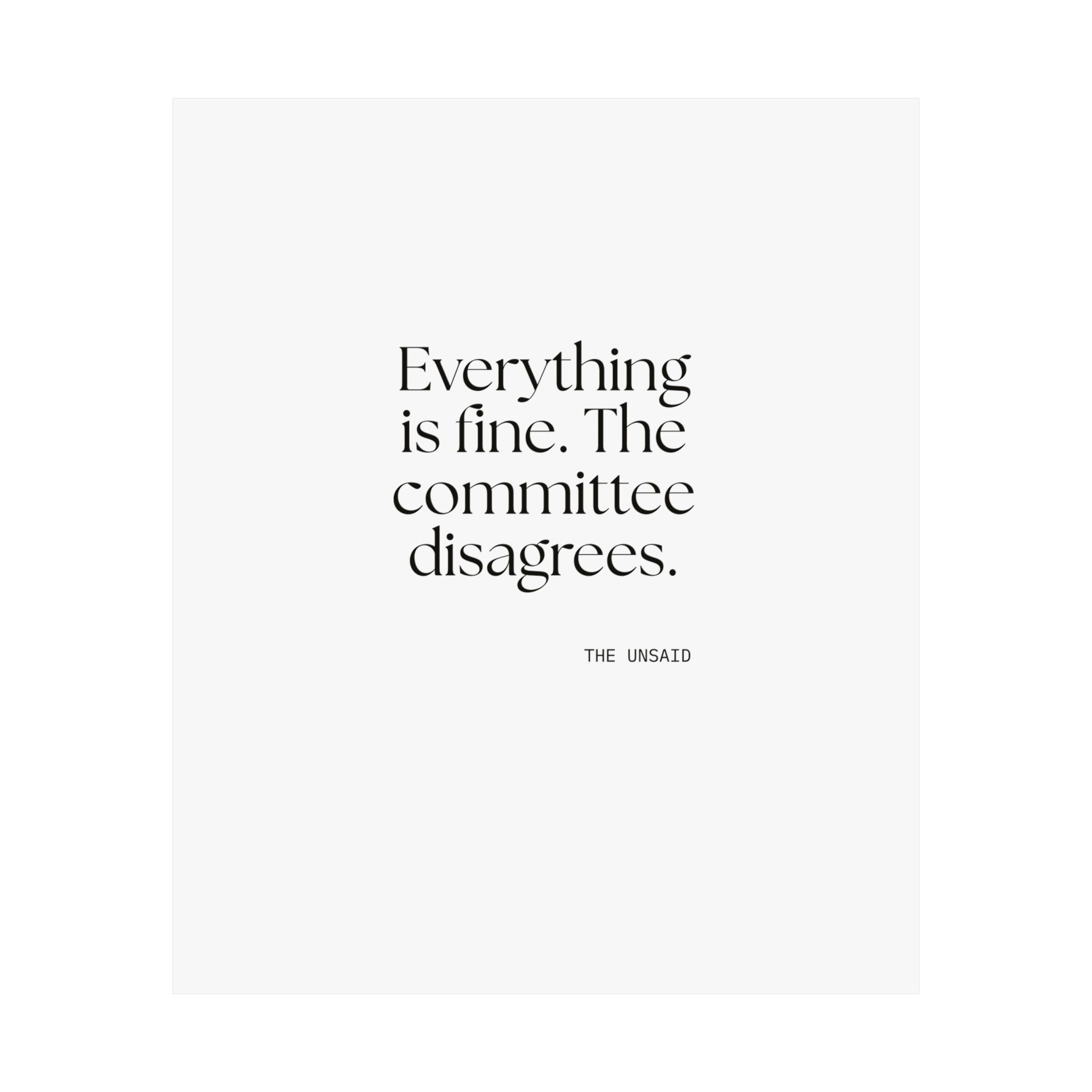 Everything is fine. The committee disagrees - Poster - For Introverts