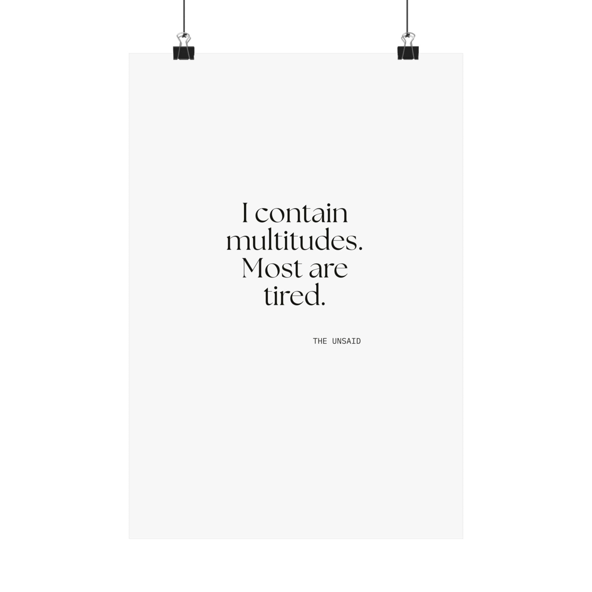 I contain multitudes. Most are tired - Poster - Dry Humor