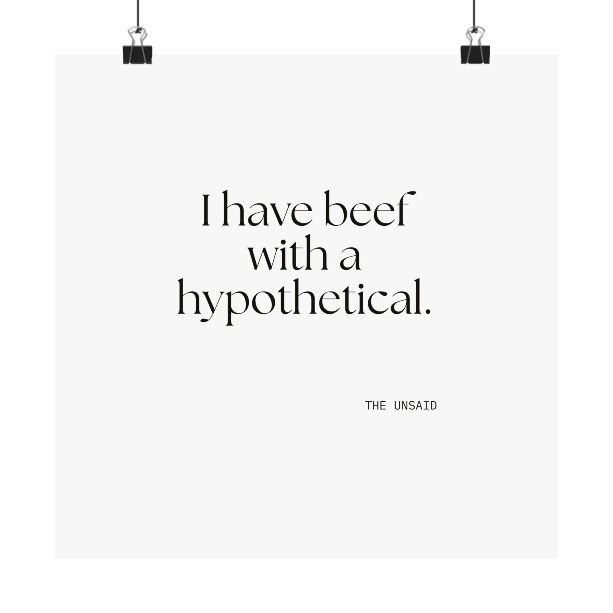 I have beef with a hypothetical - Poster - For Overthinkers