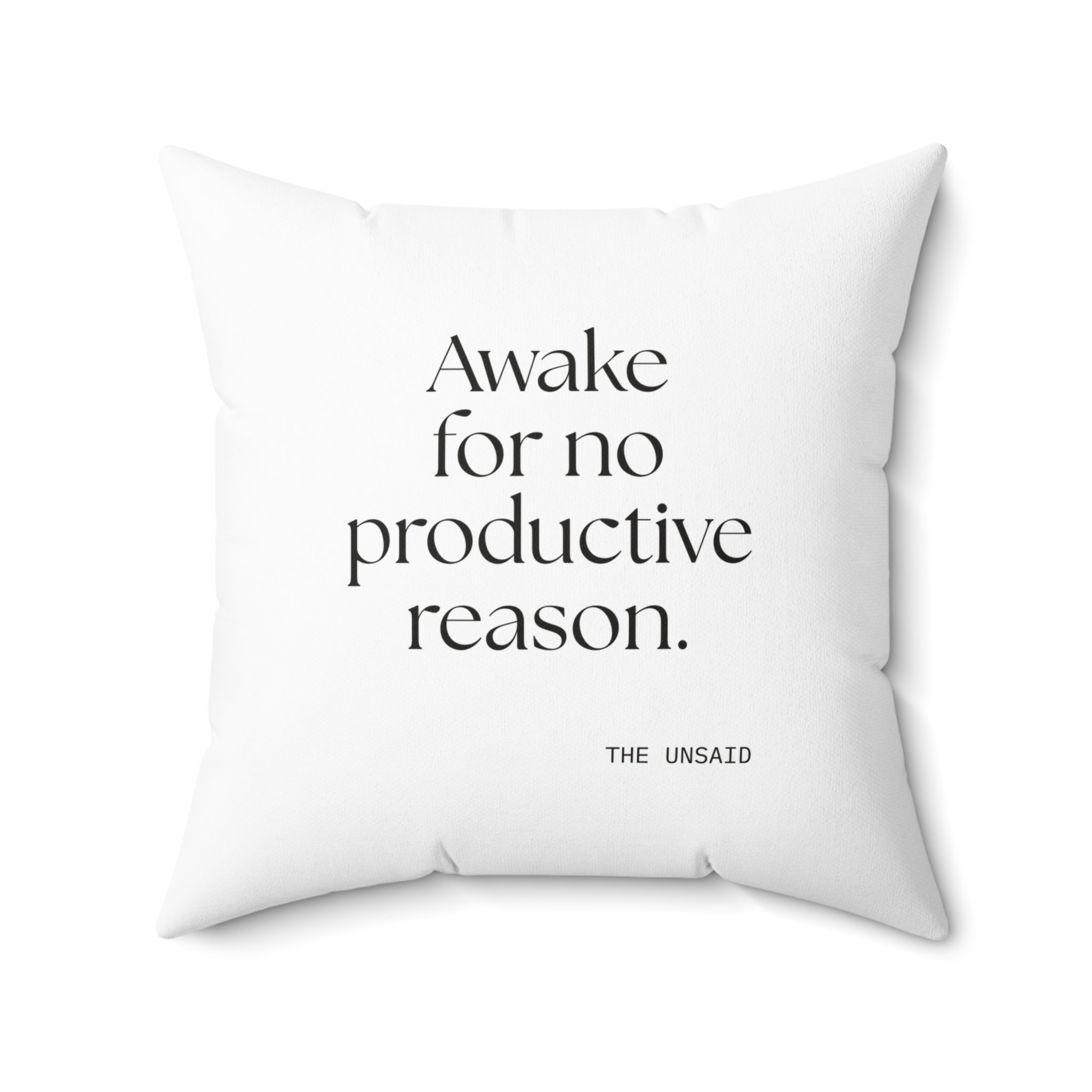 Awake for no productive reason - Throw Pillow - For Overthinkers