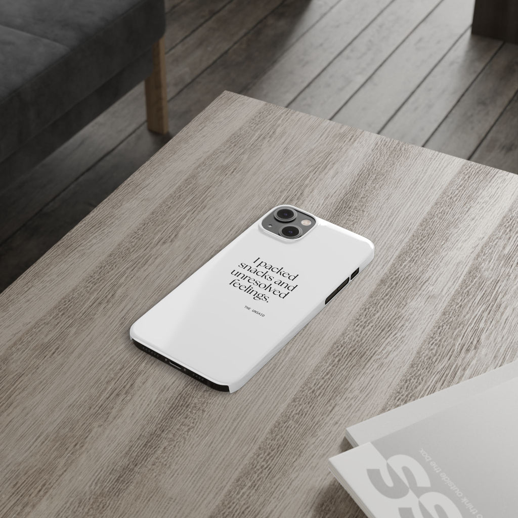 I packed snacks and unresolved feelings - Phone Case - Dry Humor