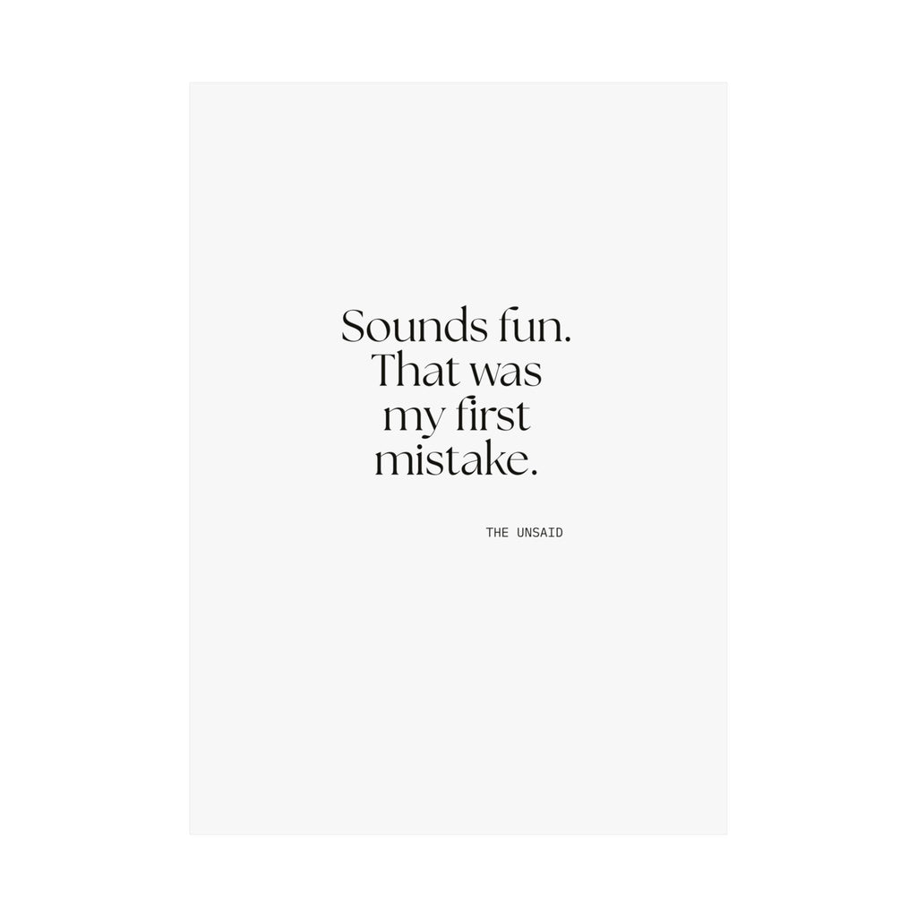 Sounds fun. That was my first mistake - Poster - For Introverts