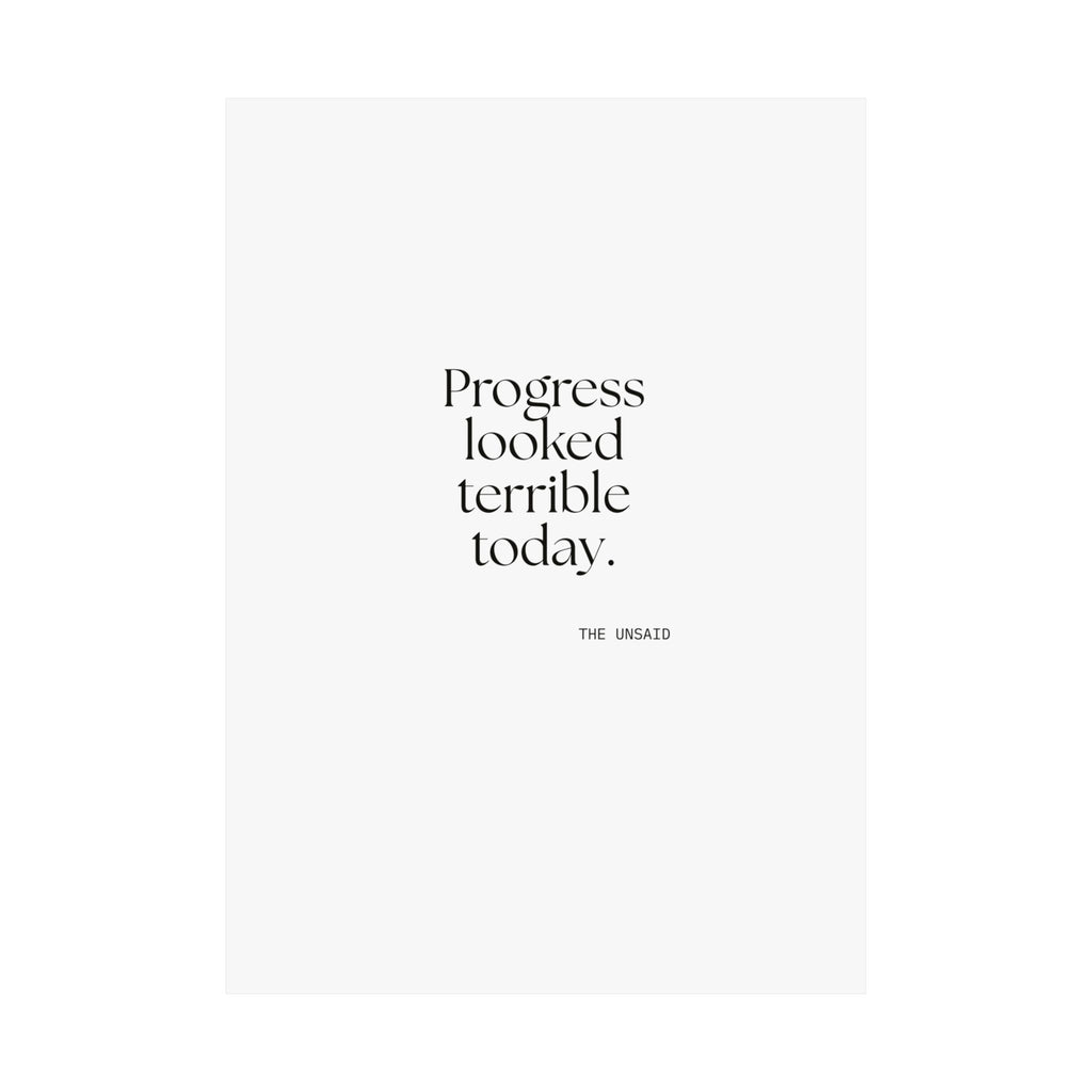 Progress looked terrible today - Poster - Dry Humor
