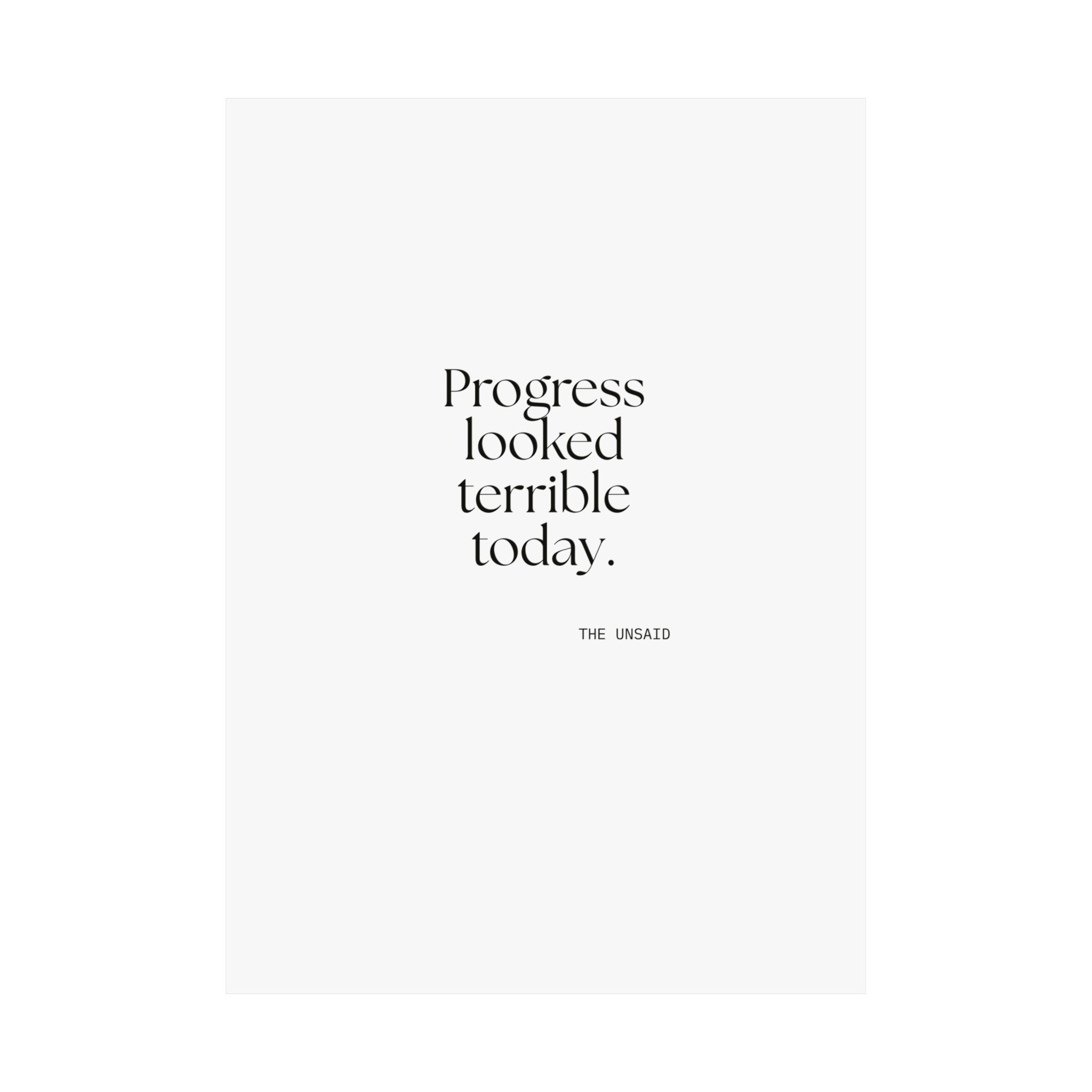 Progress looked terrible today - Poster - Dry Humor