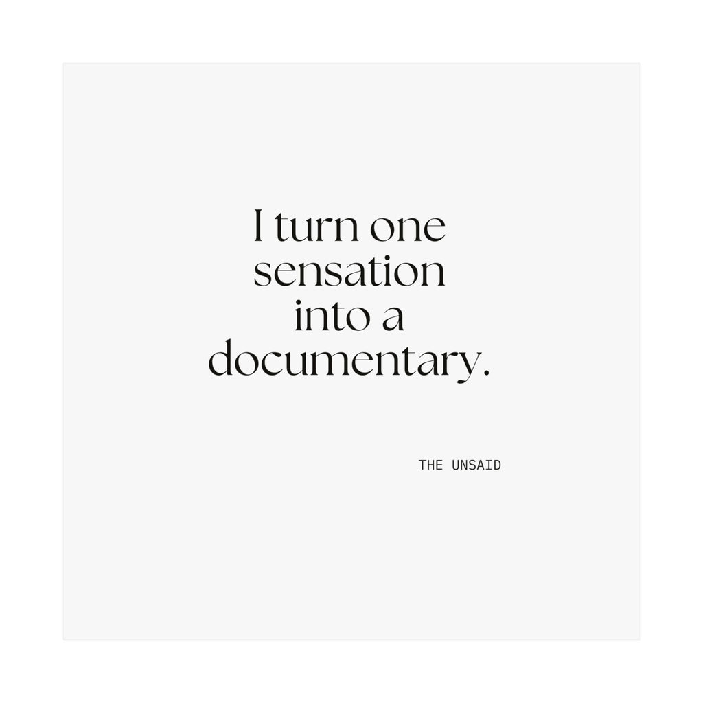 I turned one sensation into a documentary - Poster - For Overthinkers