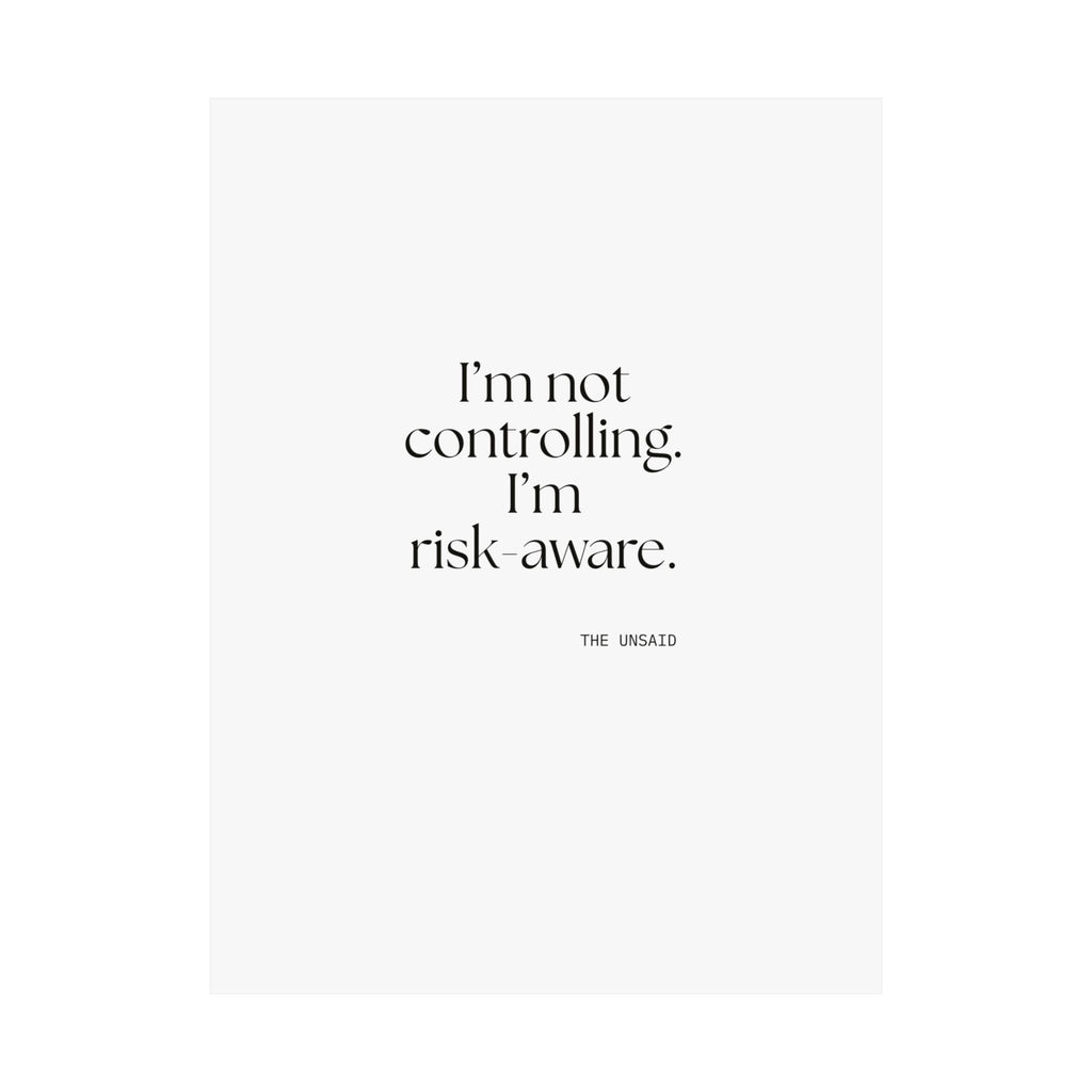 I’m not controlling. I’m risk-aware - Poster - Dry Humor