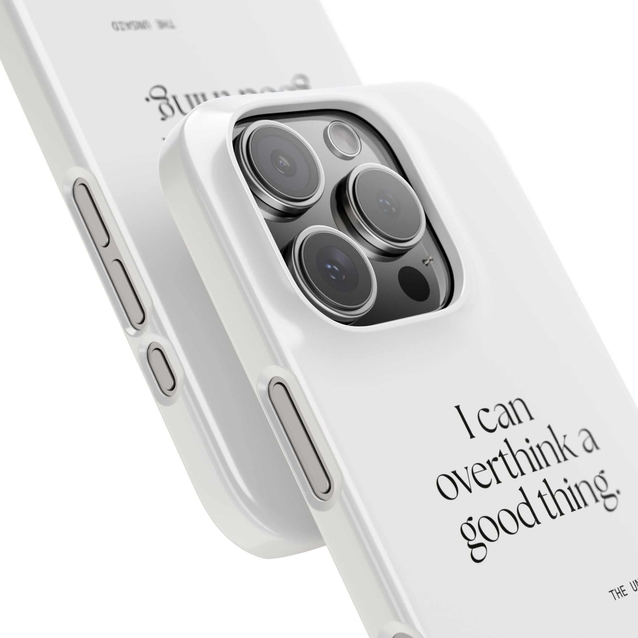 I can overthink a good thing - Phone Case - For Introverts