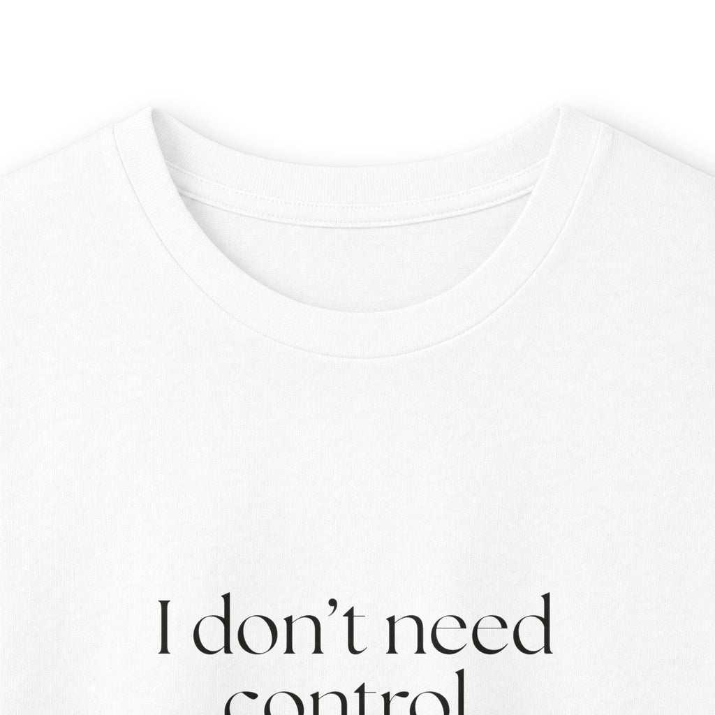 I don’t need control. I need previews - Long Sleeve Shirt - Dry Humor