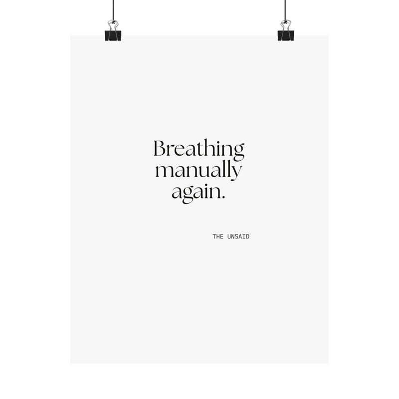 Poster — Breathing manually again.