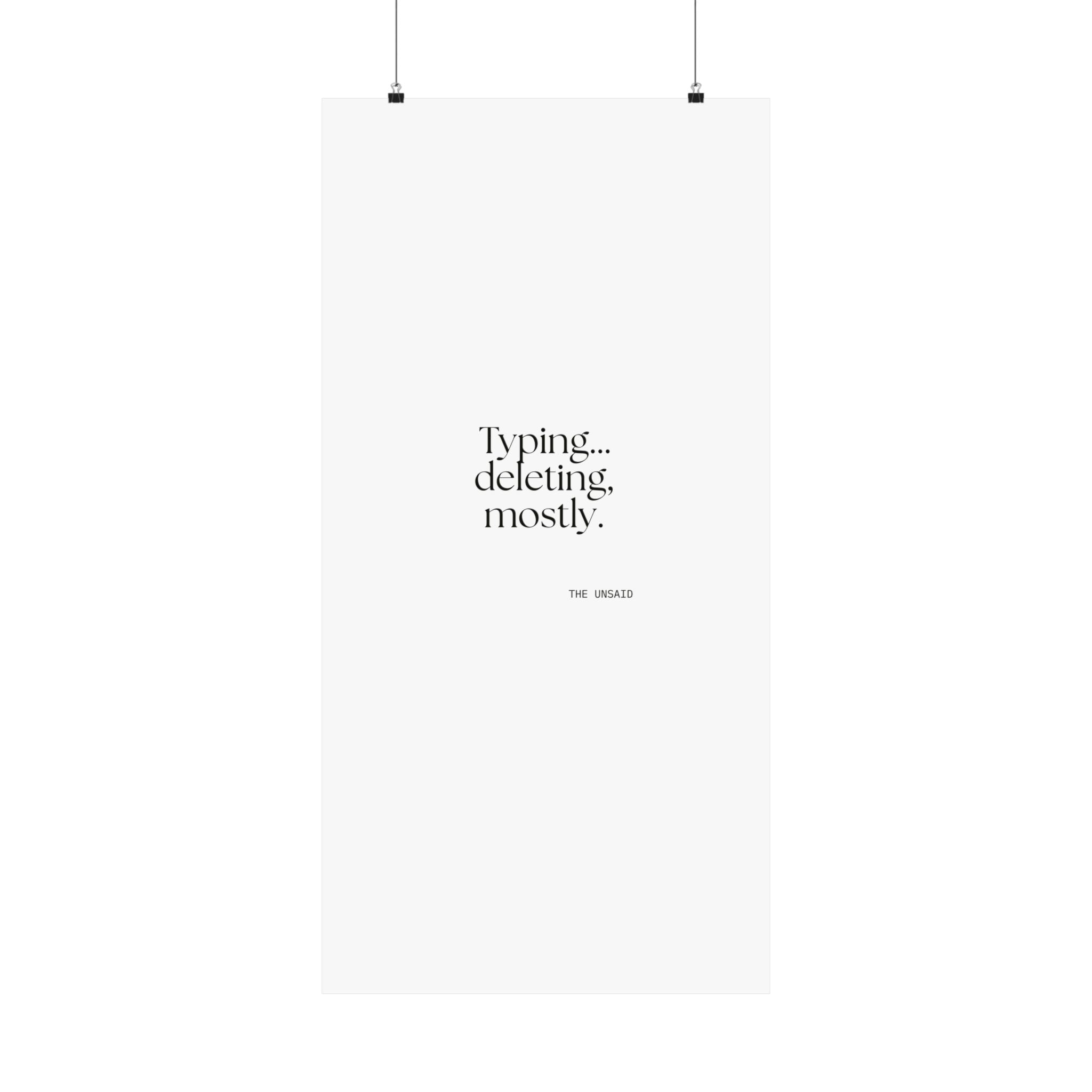 Typing… deleting, mostly - Poster - For Overthinkers