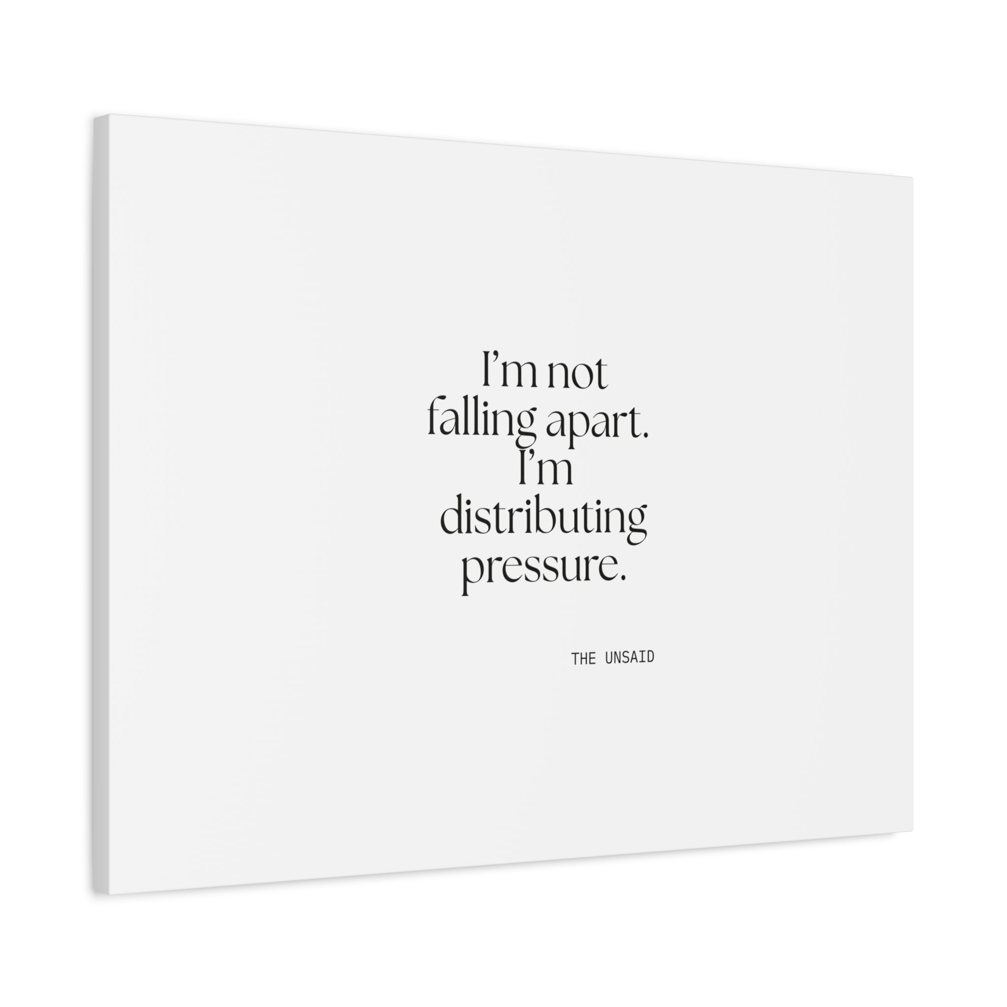 I’m not falling apart. I’m distributing pressure - Canvas Print - For Introverts