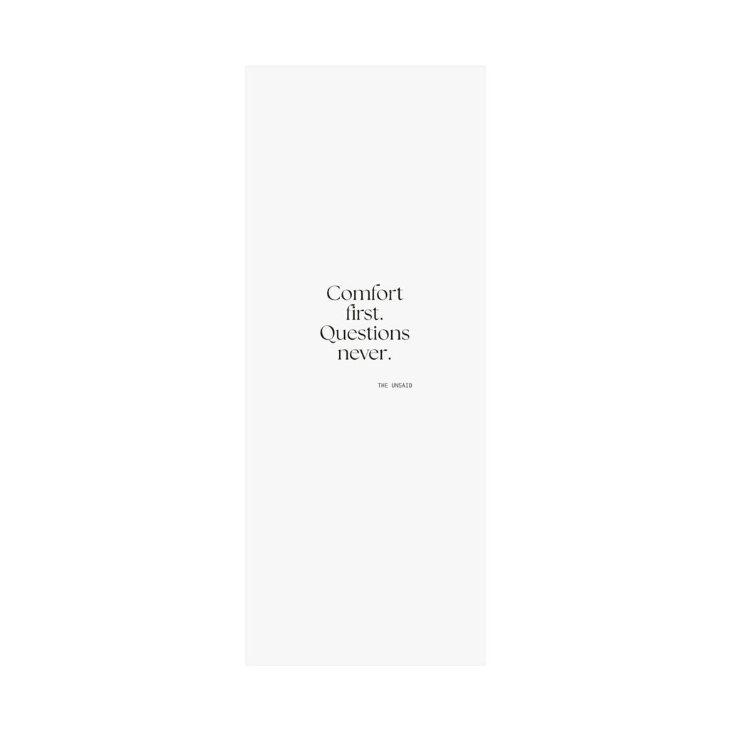 Comfort first. Questions never - Poster - Dry Humor
