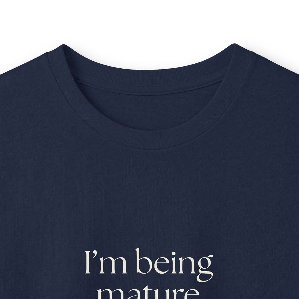 I’m being mature against my will - Long Sleeve Shirt - Dry Humor