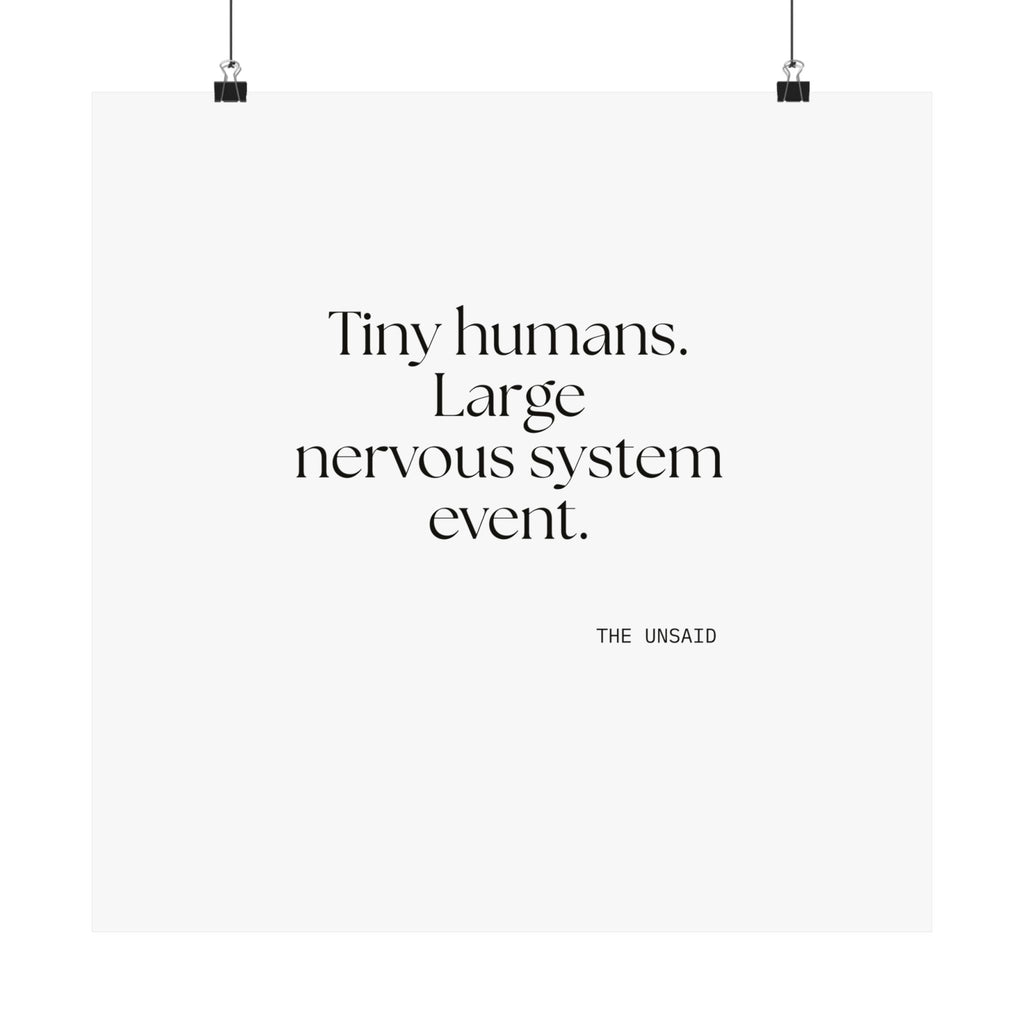 Tiny humans. Large nervous system event - Poster - Dry Humor