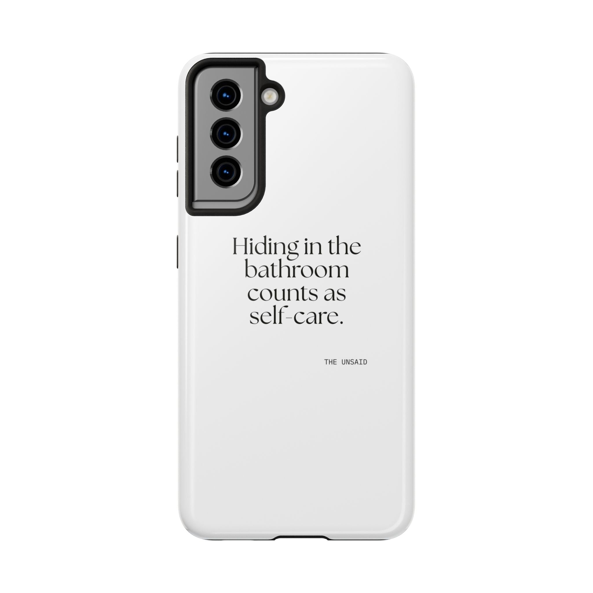 Hiding in the bathroom counts as self-care - Tough Phone Case - For Introverts