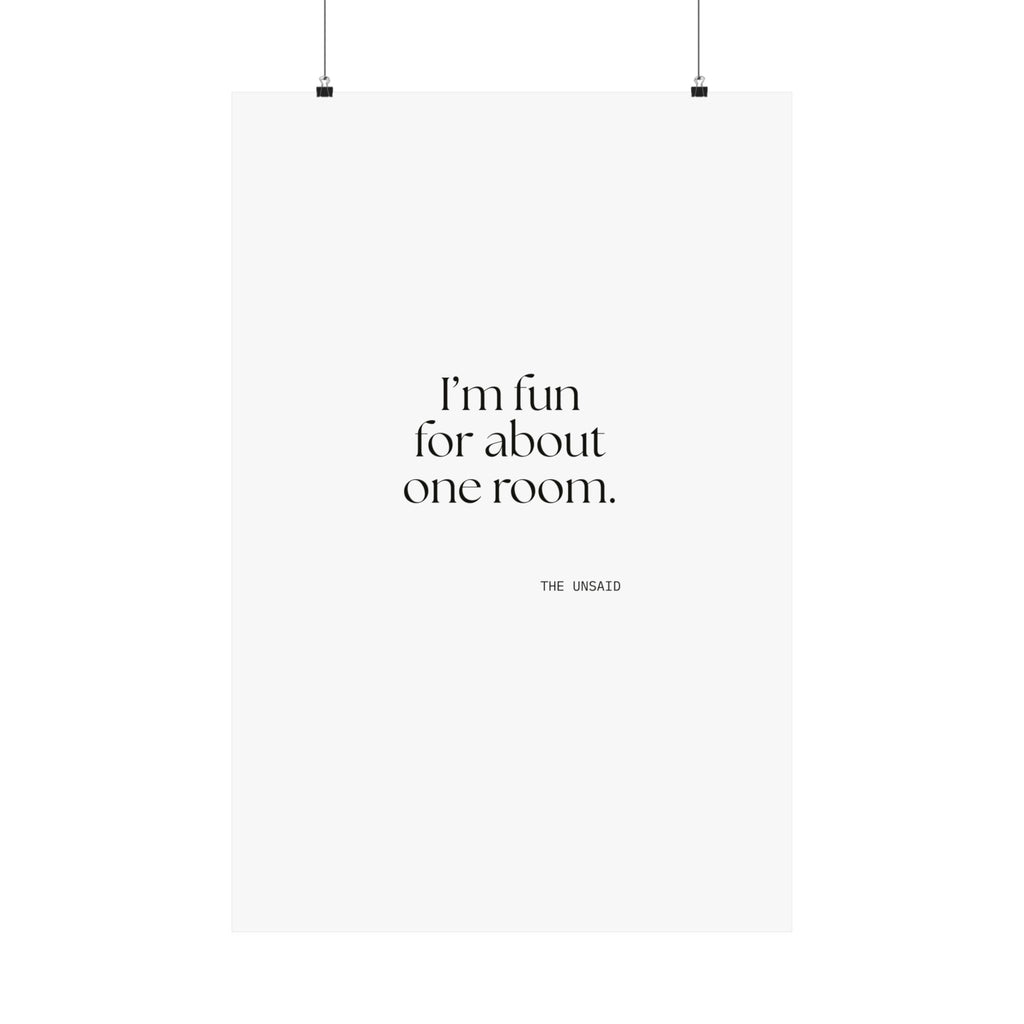 I’m fun for about one room - Poster - For Introverts