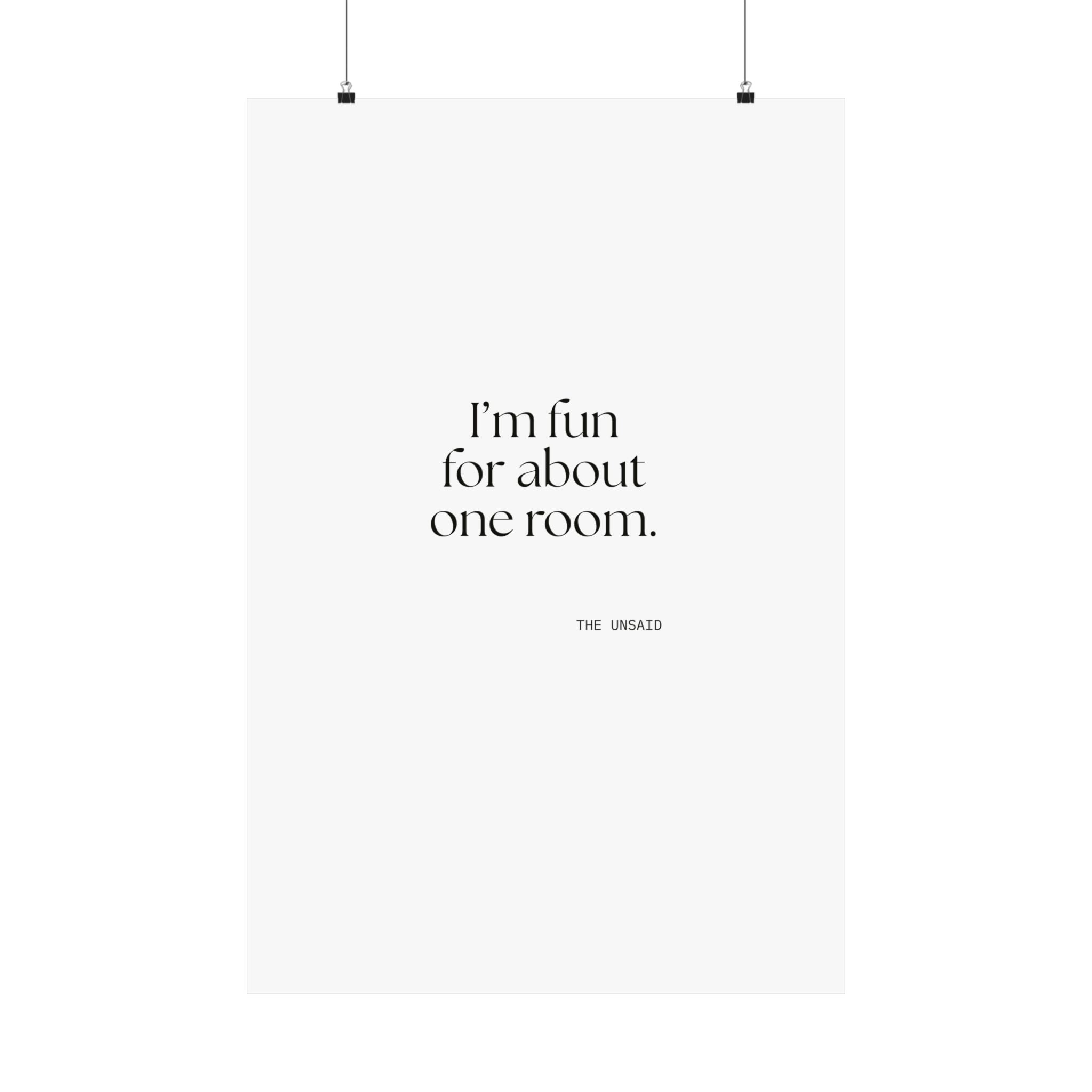 I’m fun for about one room - Poster - For Introverts