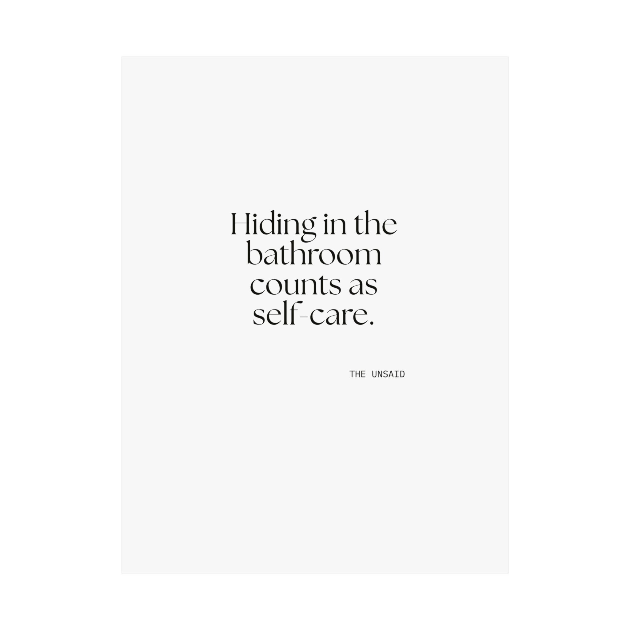 Hiding in the bathroom counts as self-care - Poster - For Introverts