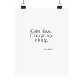 Calm face. Emergency wiring - Poster - For Quiet Minds