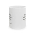 I’m calm until I notice something - Coffee Mug - For Overthinkers