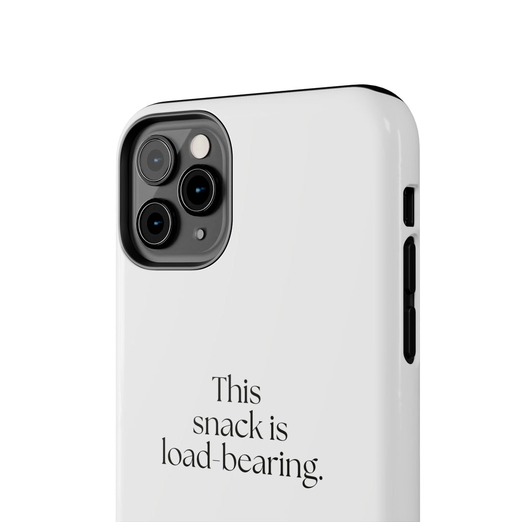 This snack is load-bearing - Tough Phone Case - Dry Humor