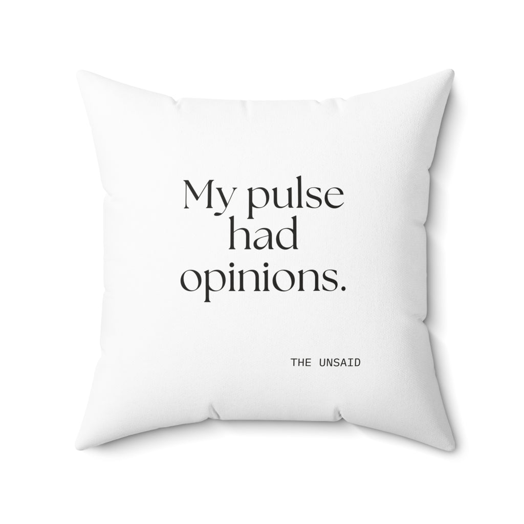 My pulse had opinions - Throw Pillow - For Overthinkers