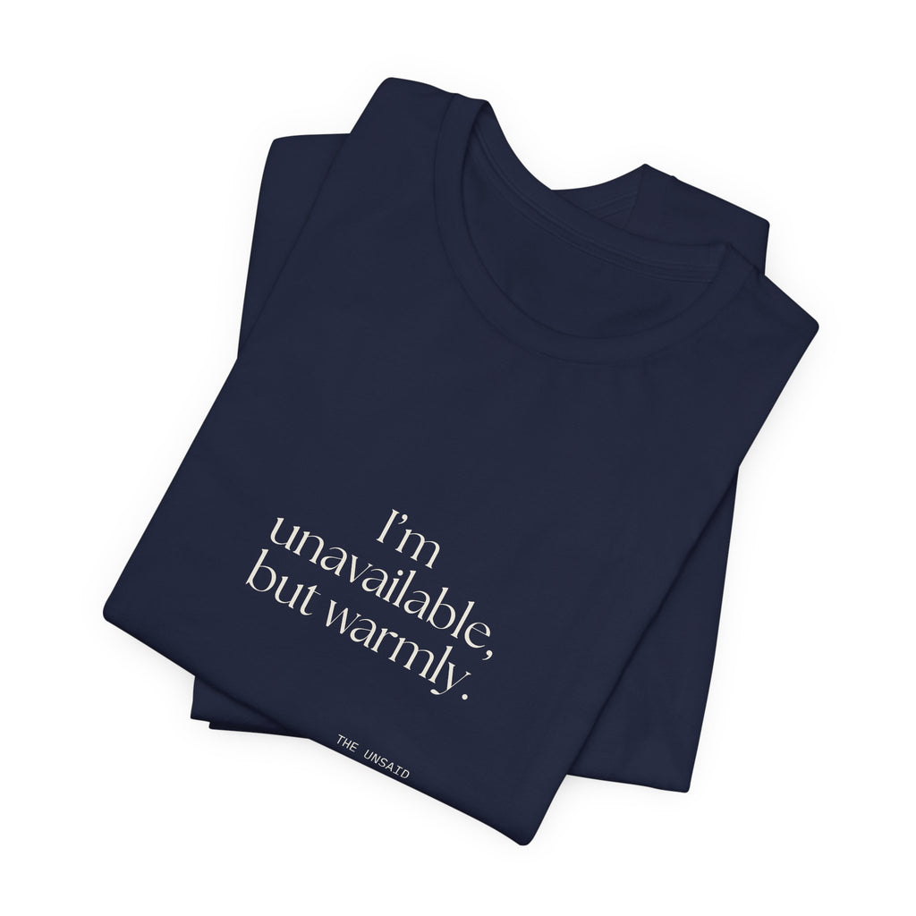I’m unavailable, but warmly - Shirt - For Introverts