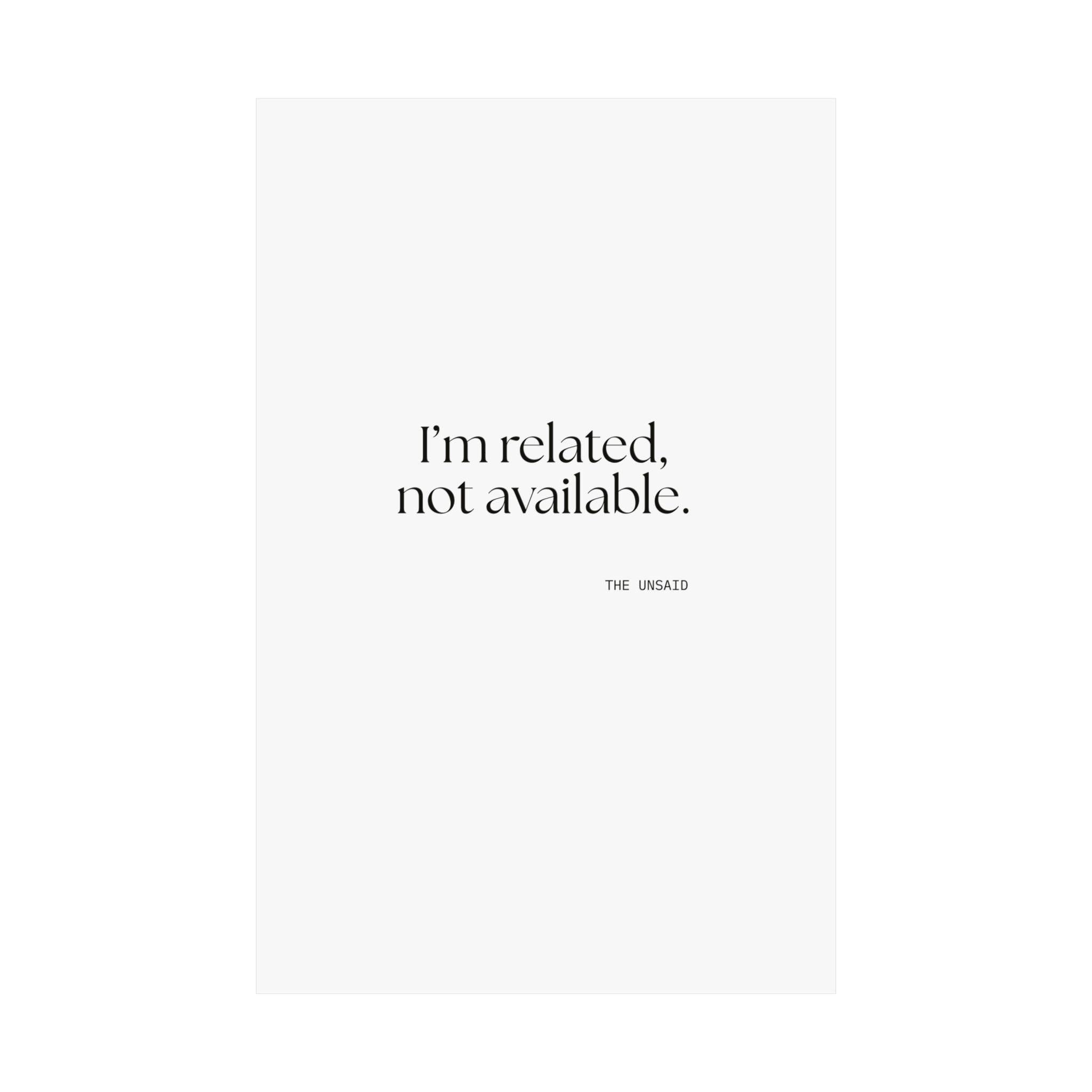 I’m related, not available - Poster - For Someone Who Stays