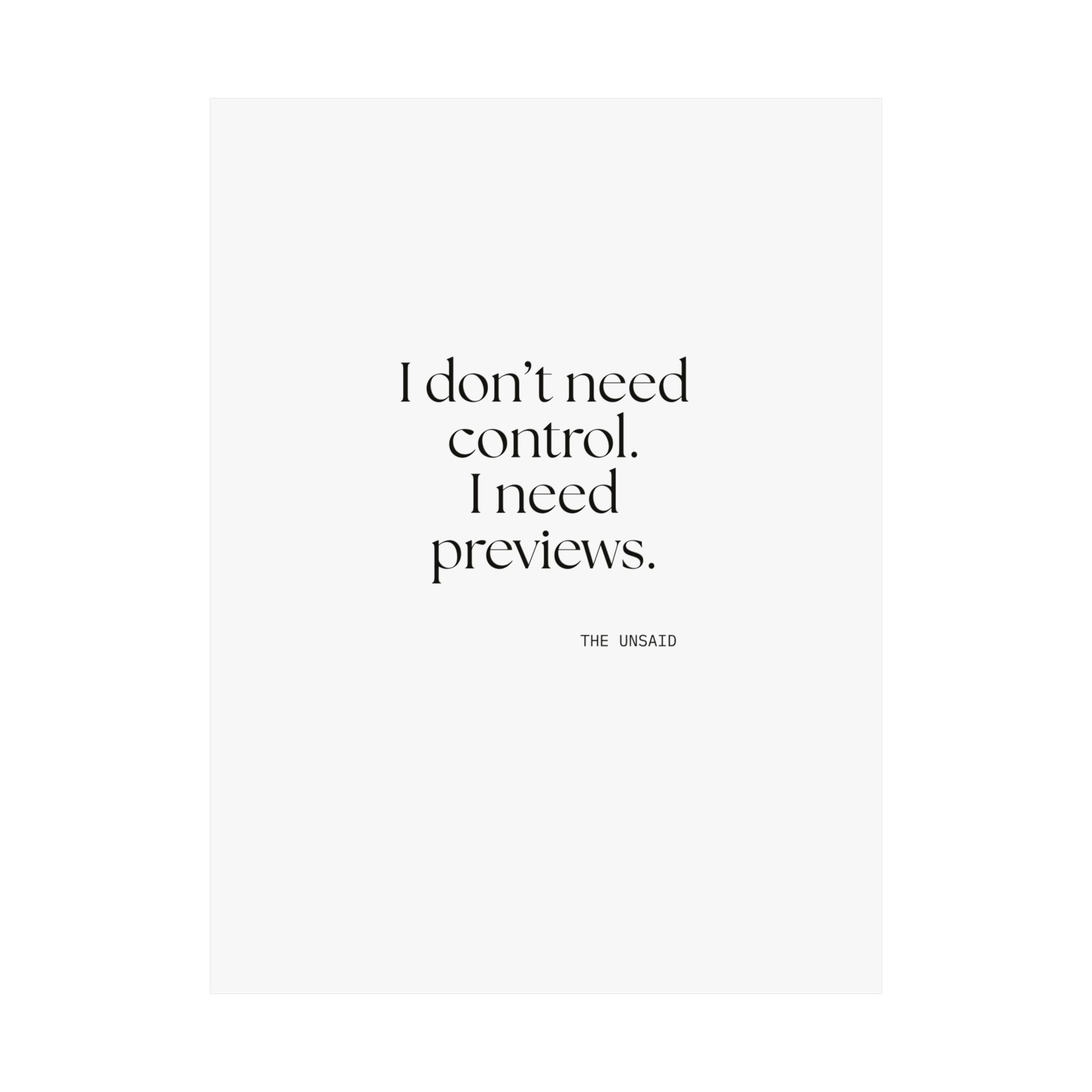 I don’t need control. I need previews - Poster - Dry Humor