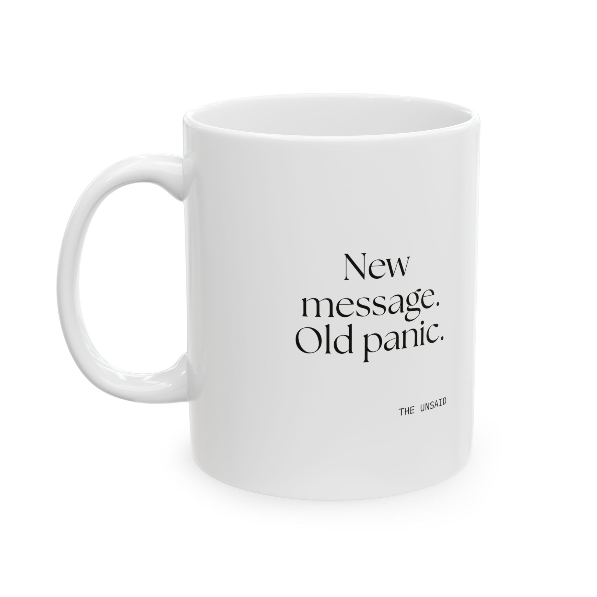 New message. Old panic - Coffee Mug - For Overthinkers