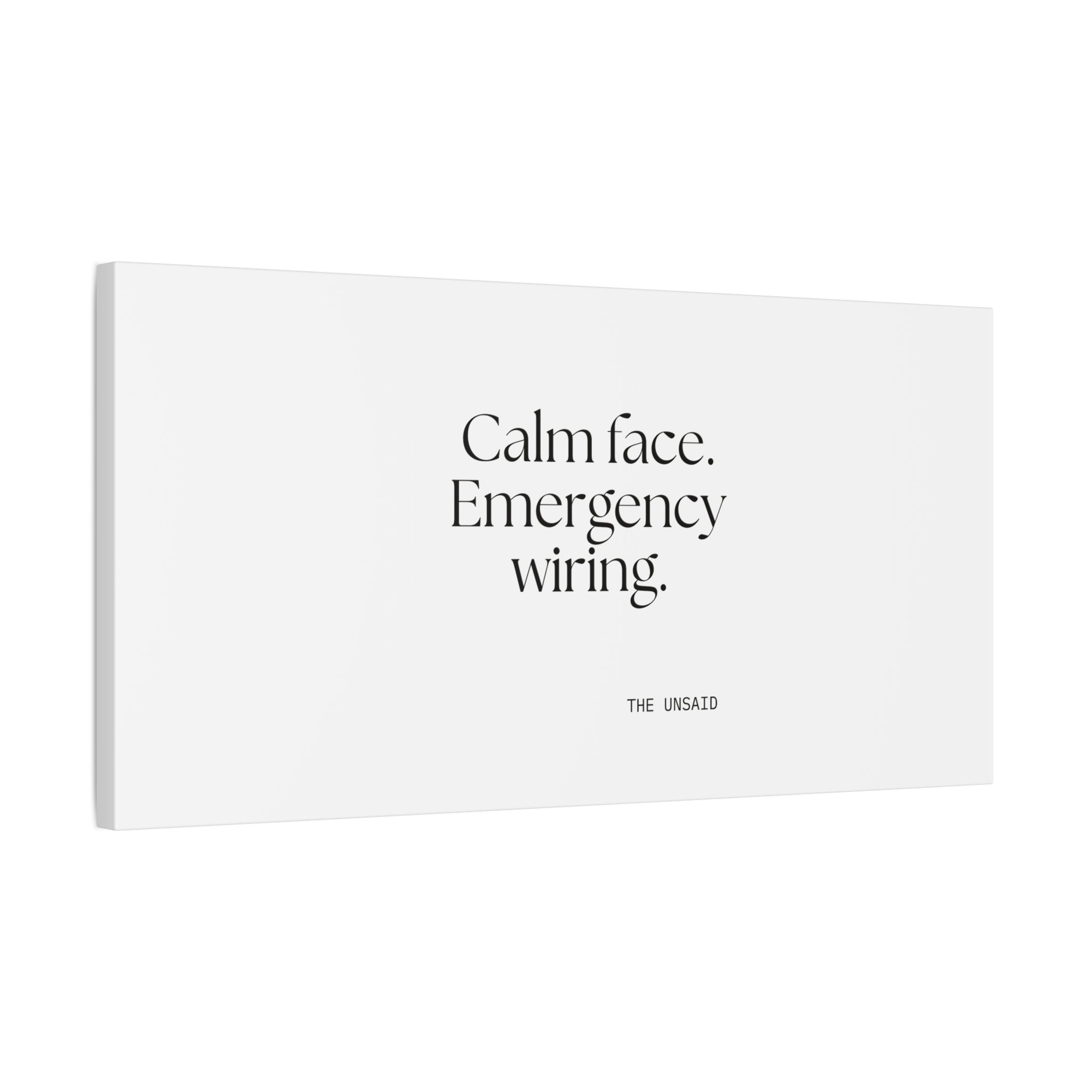 Calm face. Emergency wiring - Canvas Print - For Quiet Minds