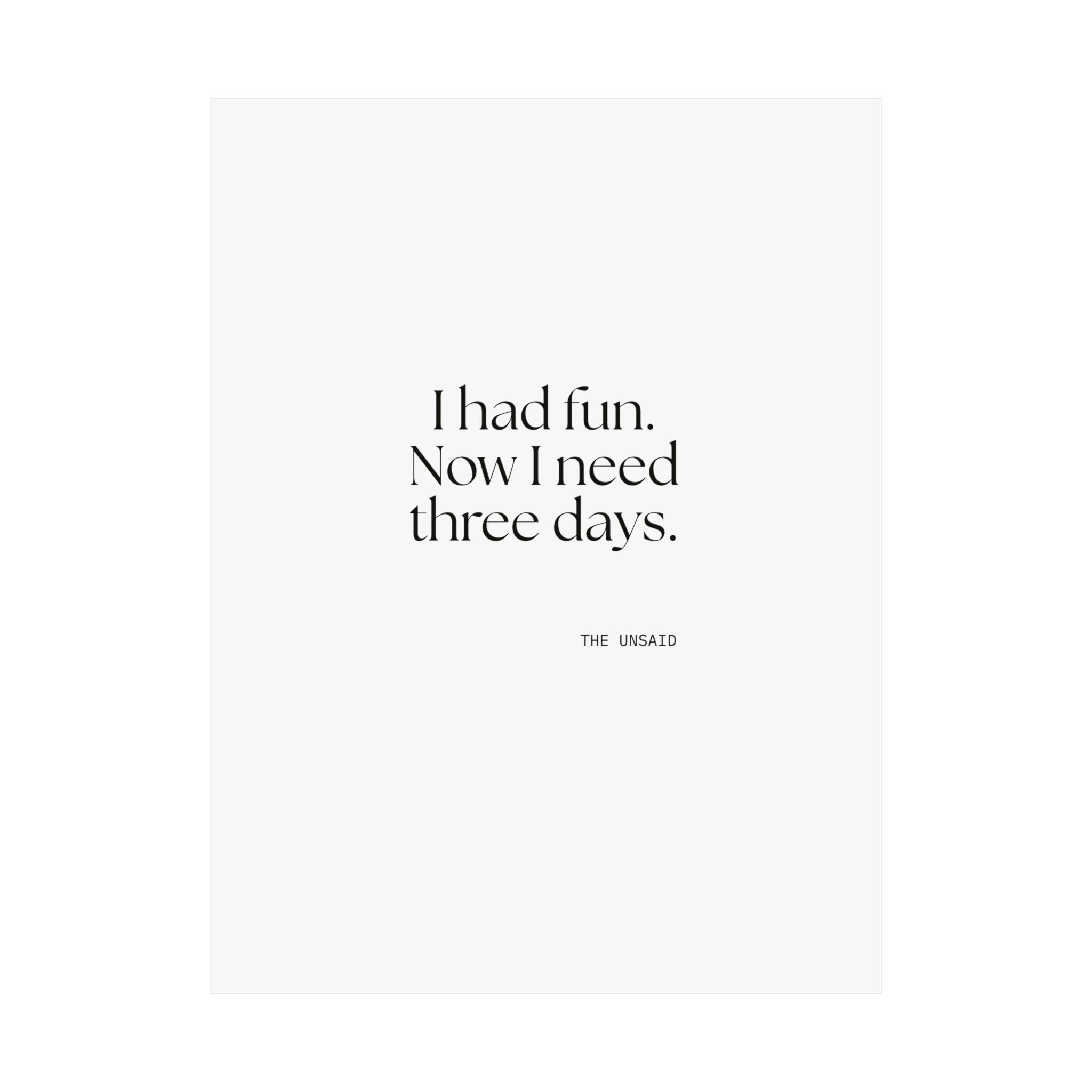 I had fun. Now I need three days - Poster - For Introverts