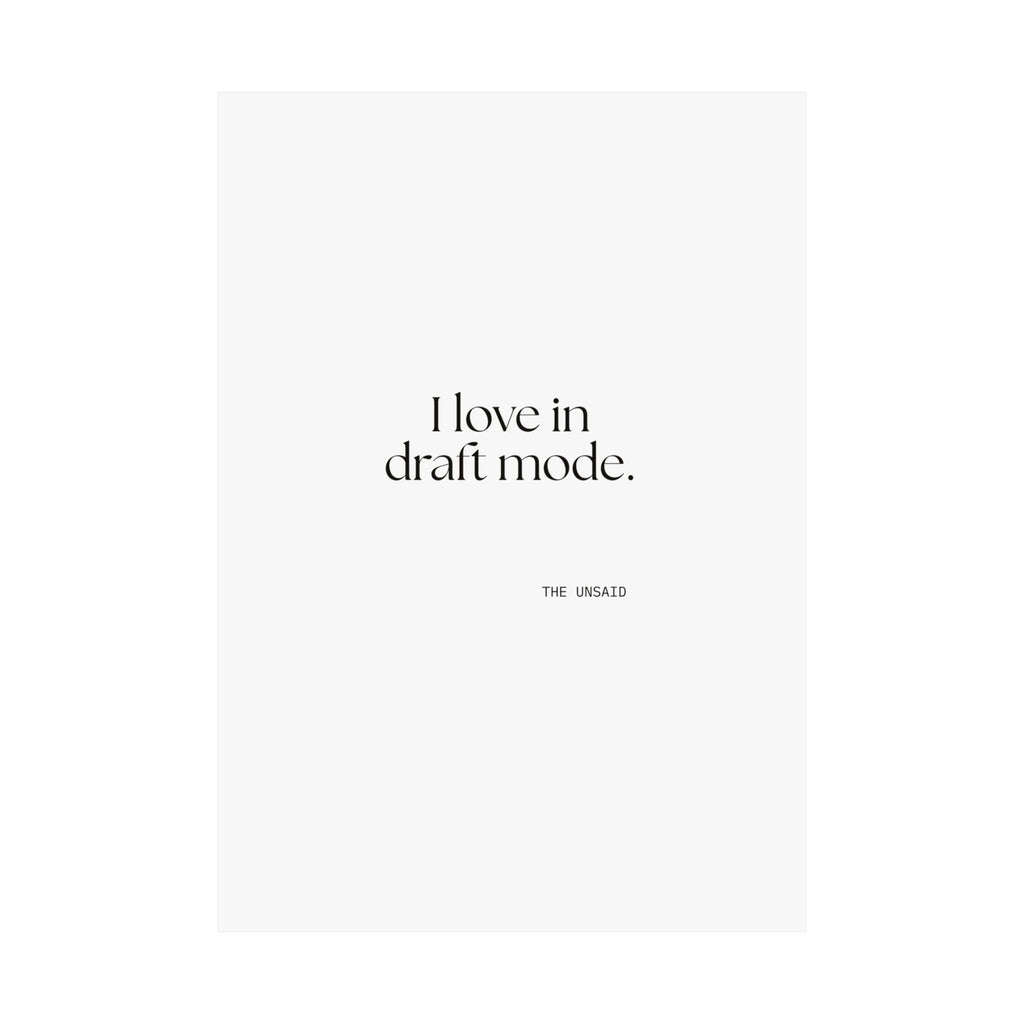 I love in draft mode - Poster - For Introverts