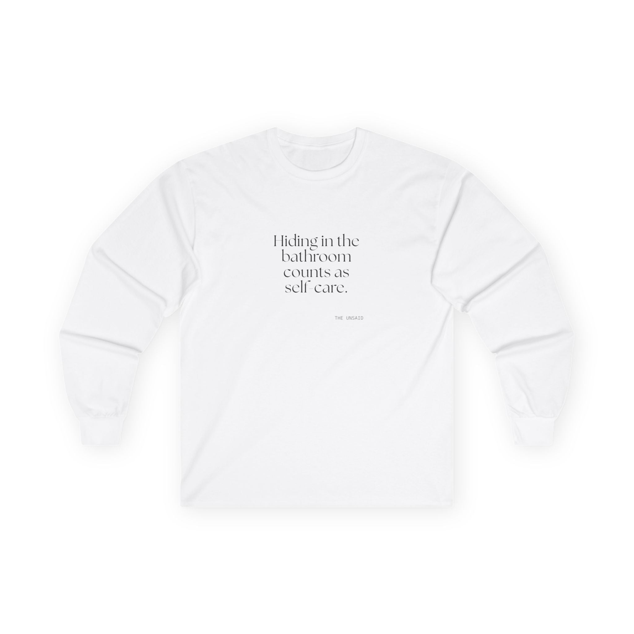 Hiding in the bathroom counts as self-care - Long Sleeve Shirt - For Introverts