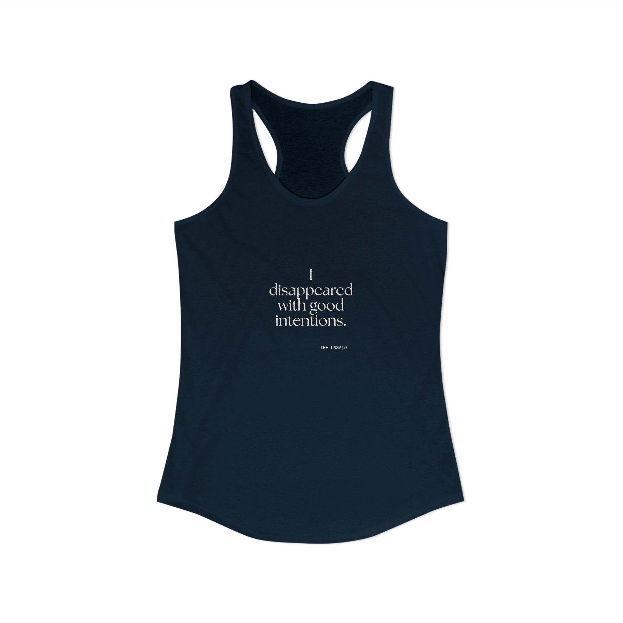 I disappeared with good intentions - Women's Tank Top - For Introverts