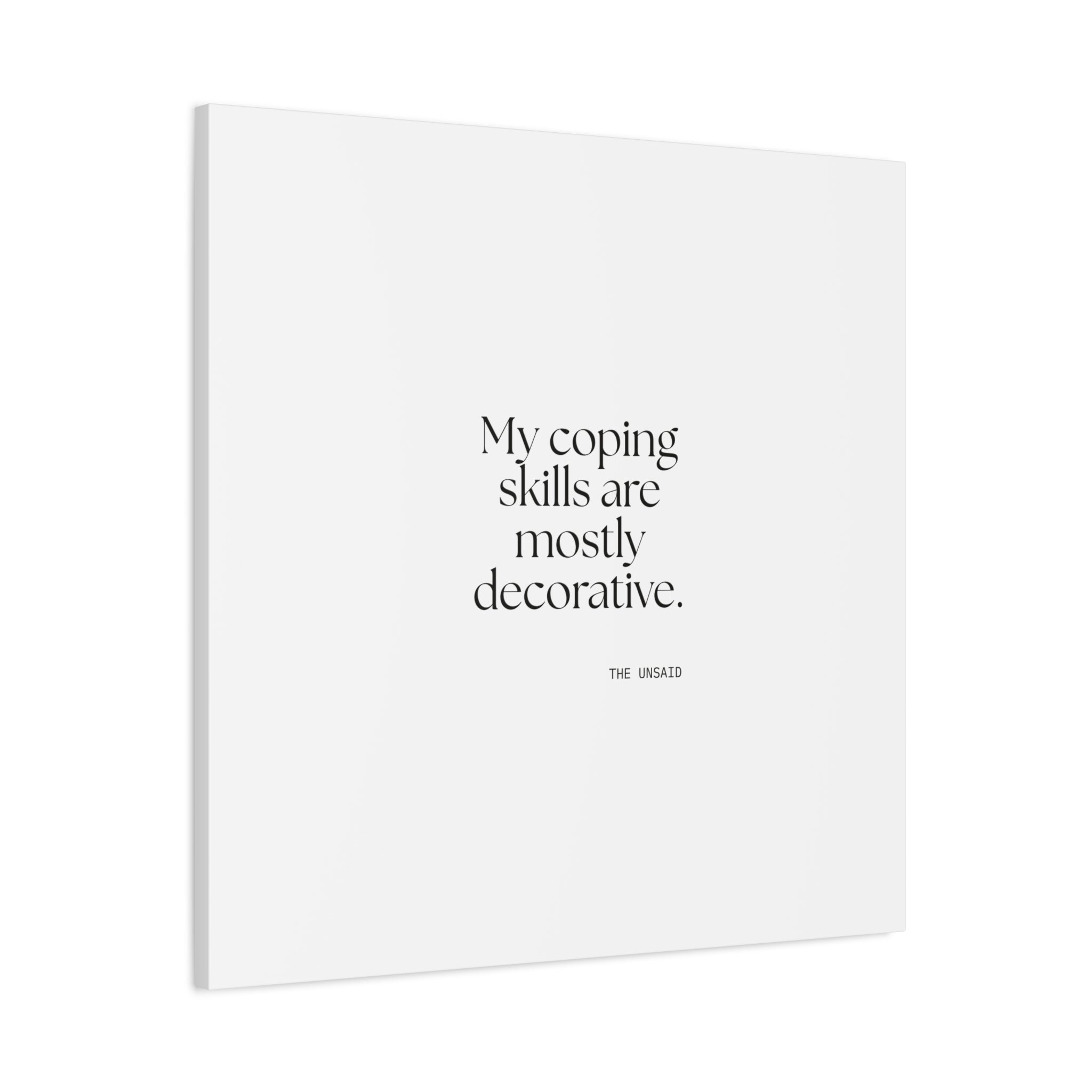 My coping skills are mostly decorative - Canvas Print - For Introverts
