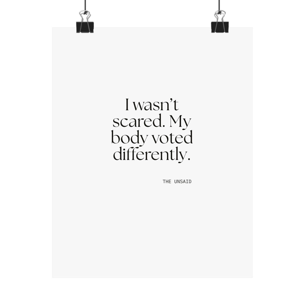 I wasn’t scared. My body voted differently - Poster - For Quiet Minds