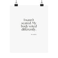 I wasn’t scared. My body voted differently - Poster - For Quiet Minds