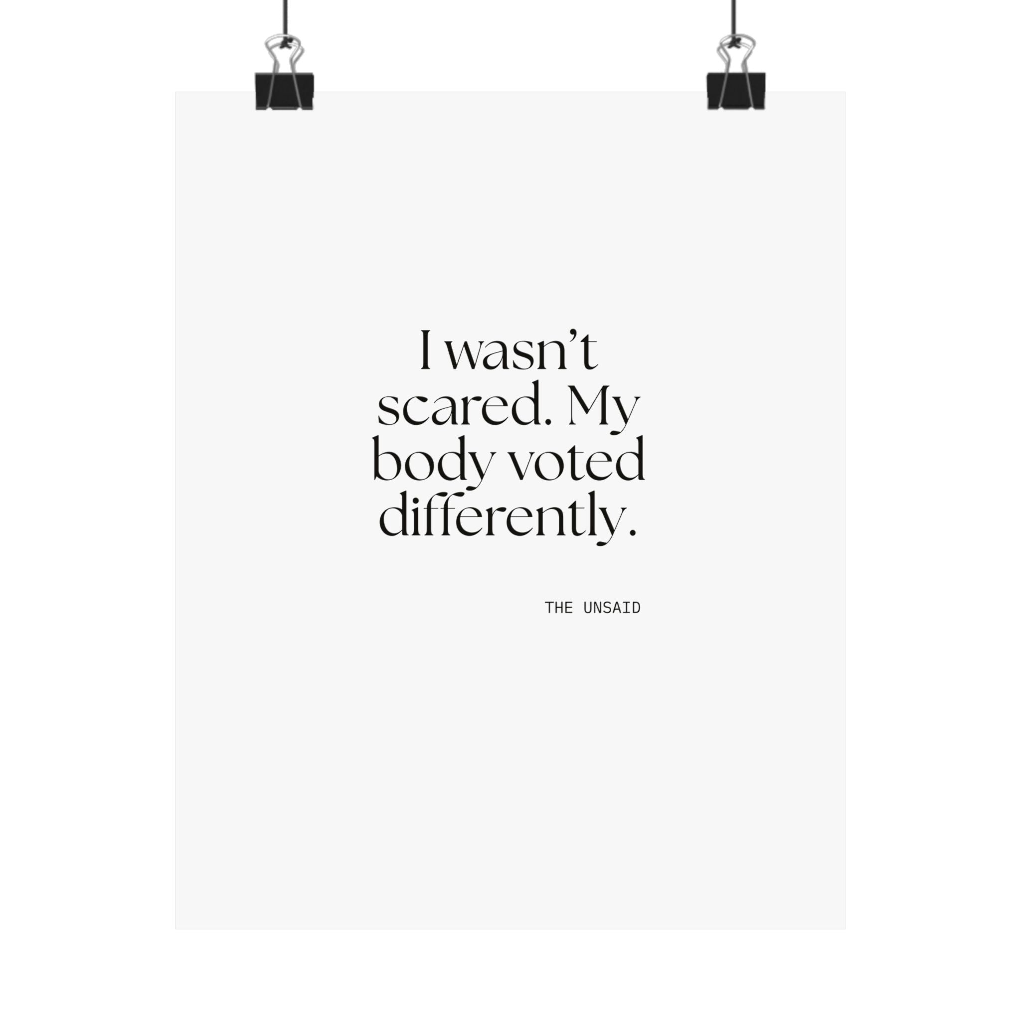 I wasn’t scared. My body voted differently - Poster - For Quiet Minds
