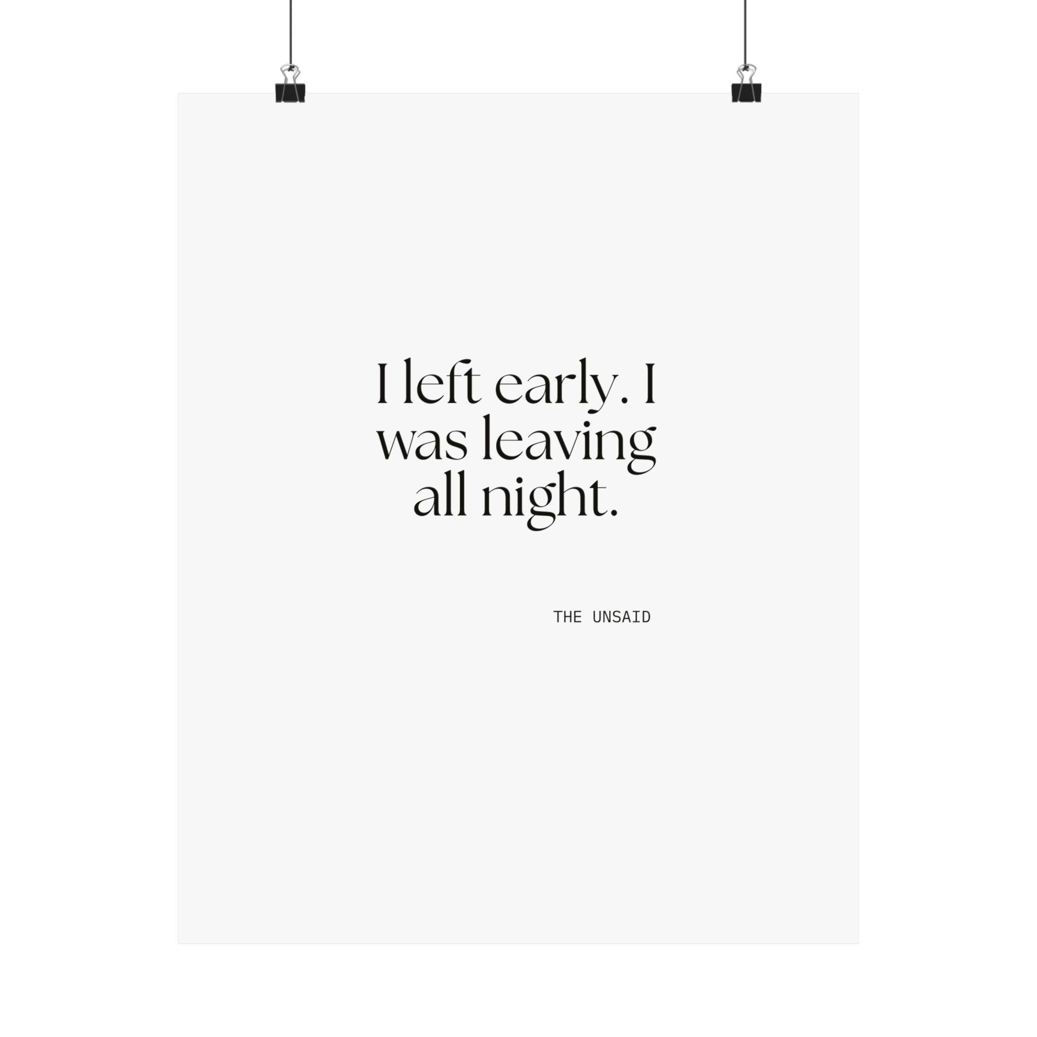 I left early. I was leaving all night - Poster - For Introverts
