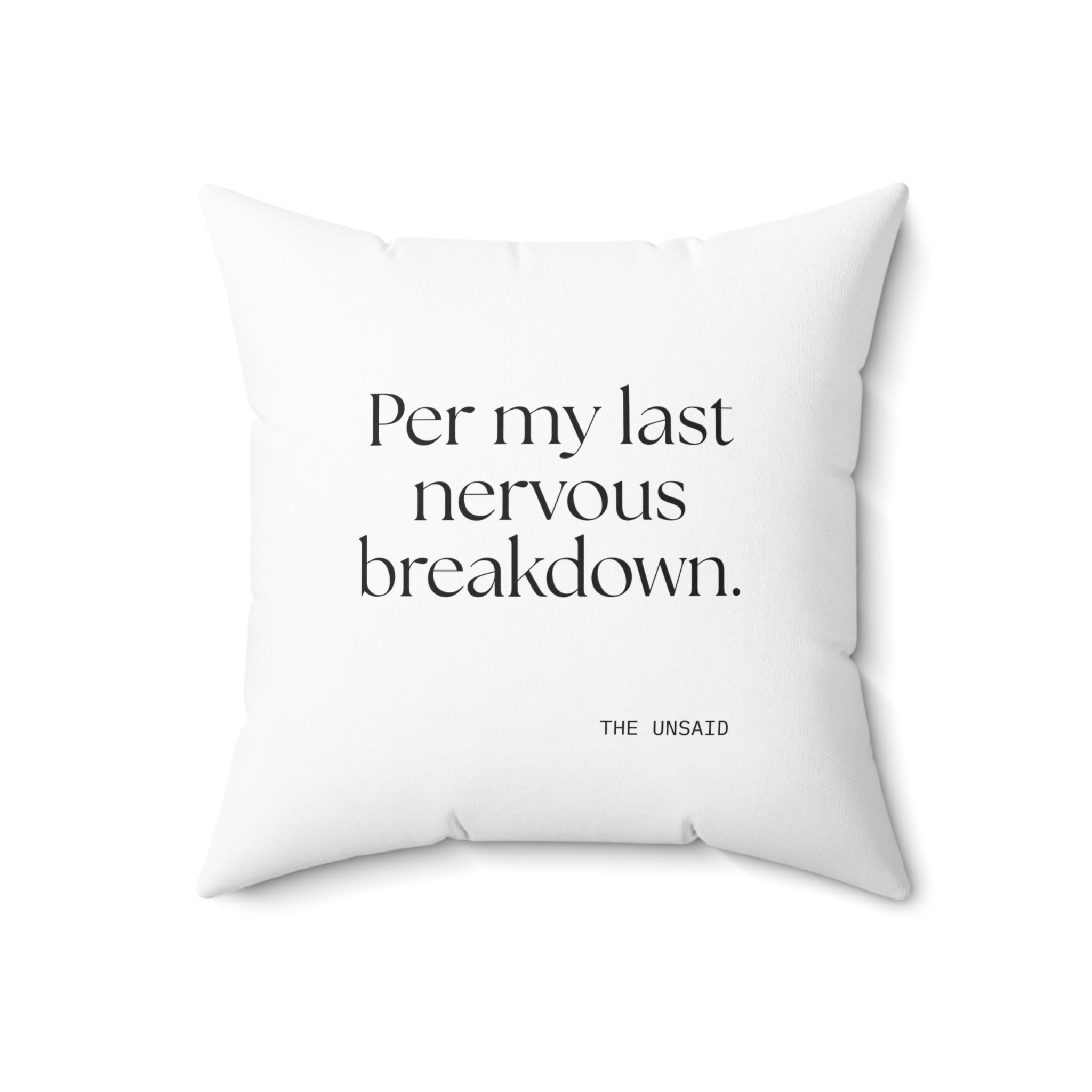 Per my last nervous breakdown - Throw Pillow - For Tired Days