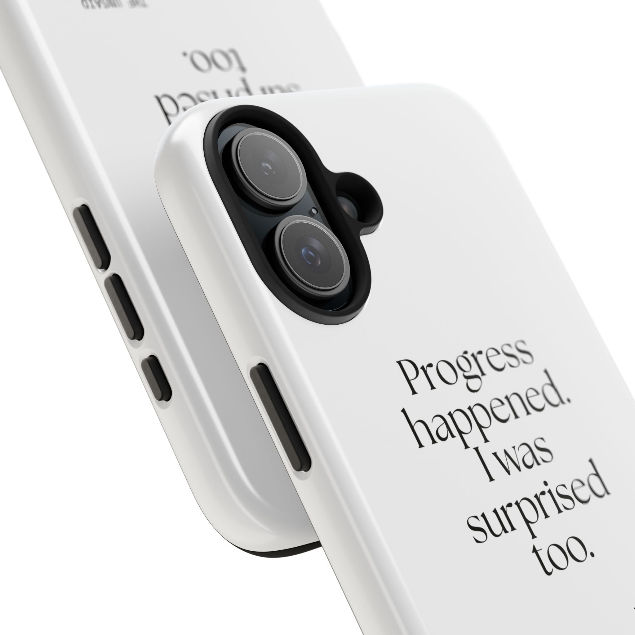 Progress happened. I was surprised too - Tough Phone Case - Dry Humor