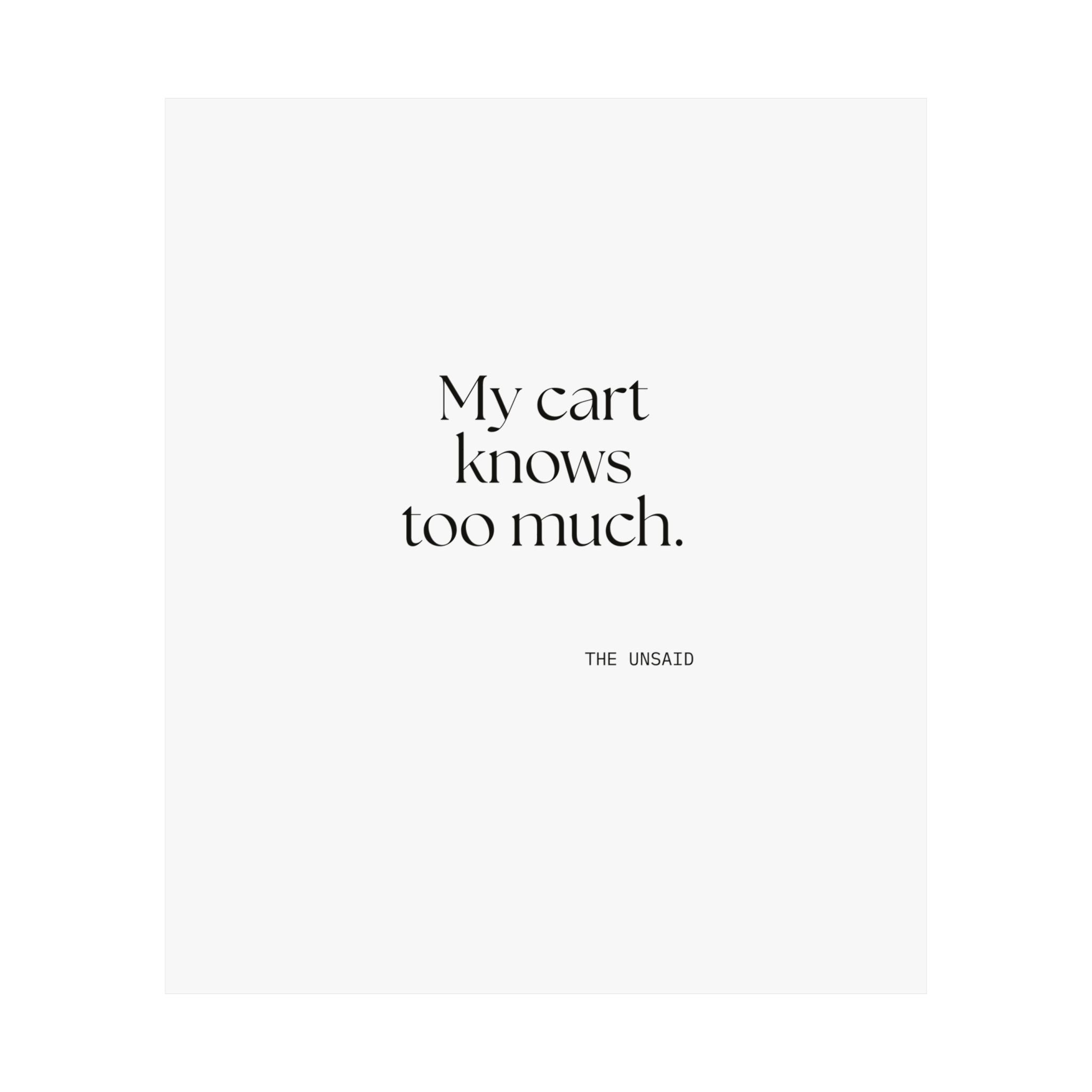 My cart knows too much - Poster - Dry Humor