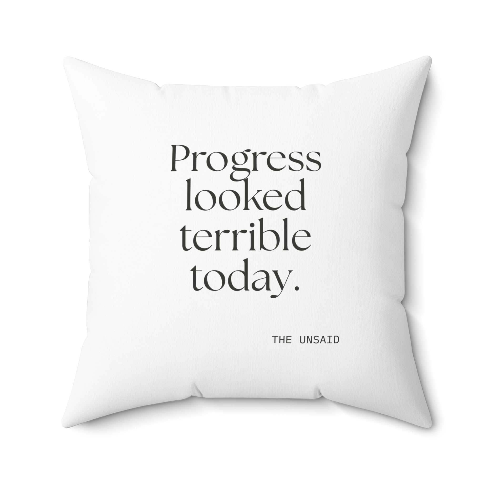Progress looked terrible today - Throw Pillow - Dry Humor