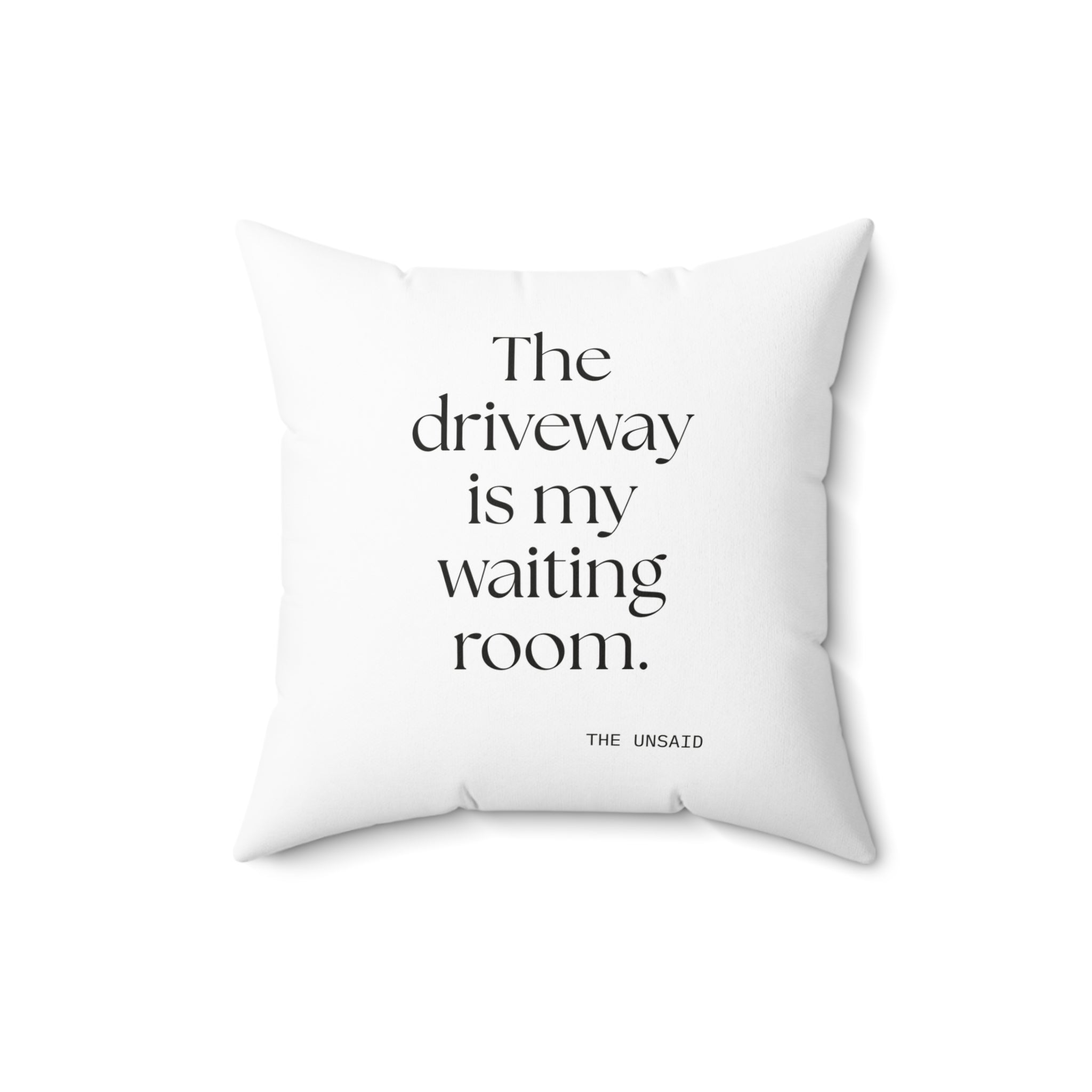 The driveway is my waiting room - Throw Pillow - For Quiet Minds